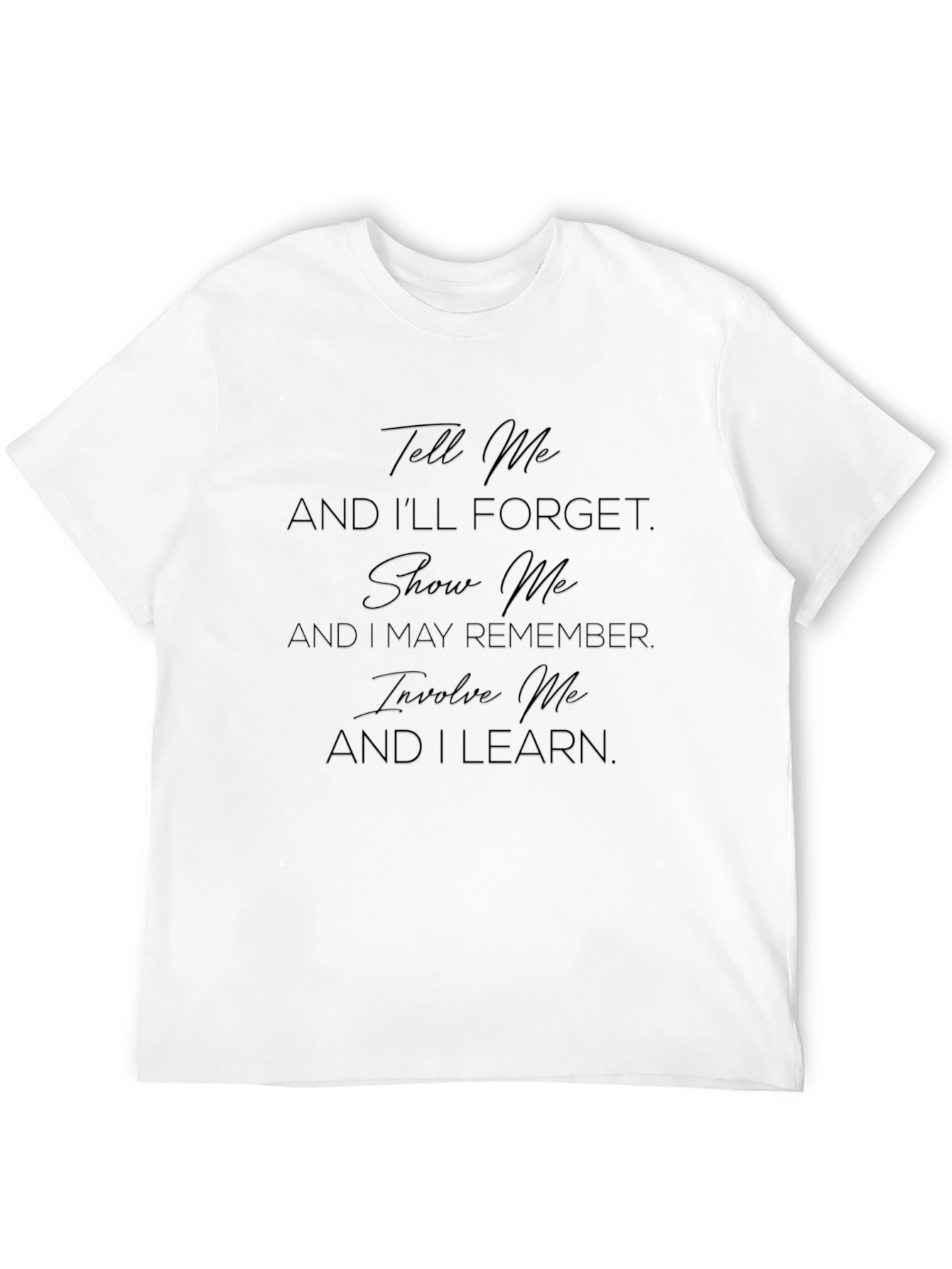 Inspirational Learning Quote T-Shirt