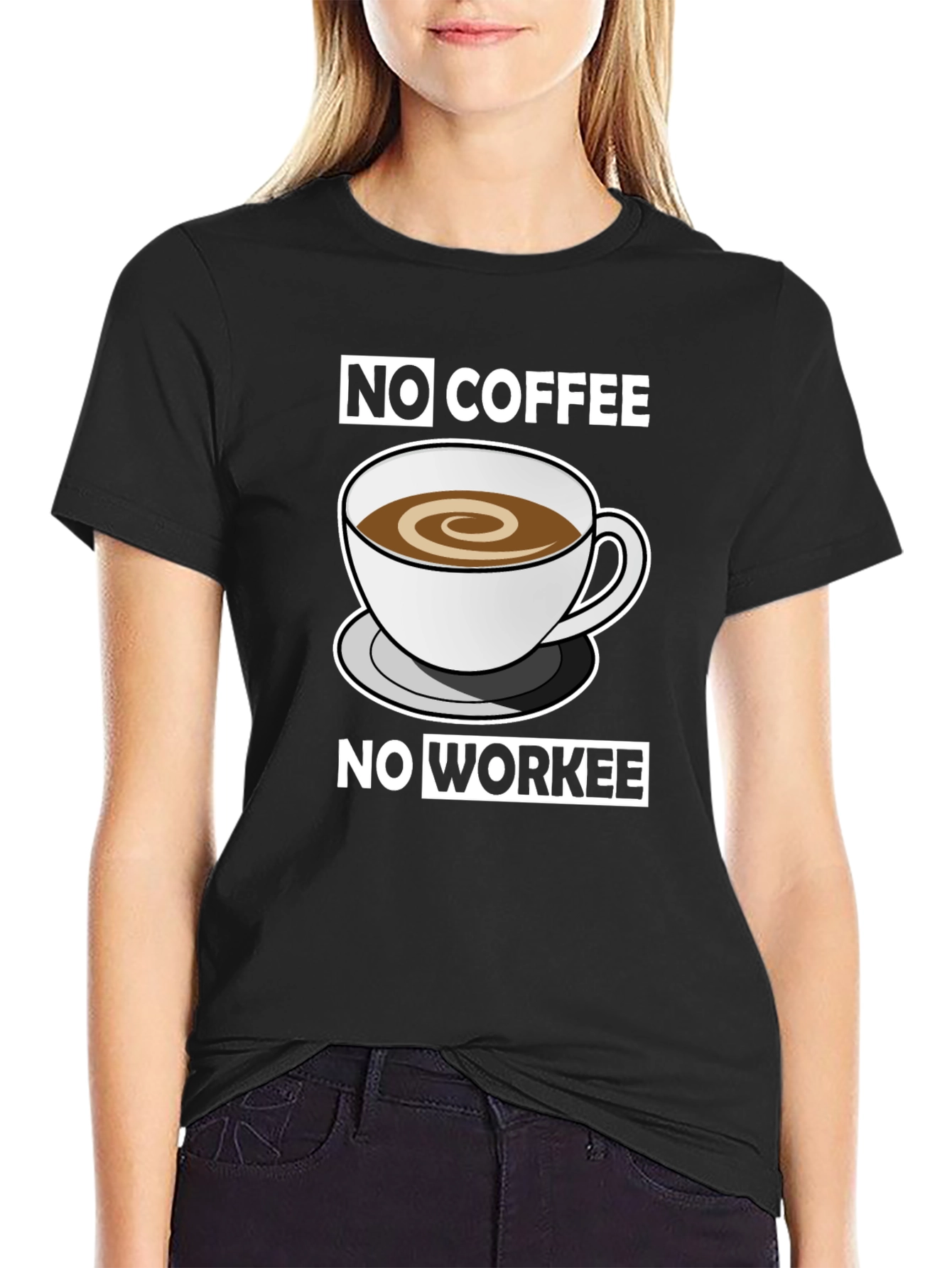 No Coffee No Workee T-Shirt - Funny Coffee Lover Tee