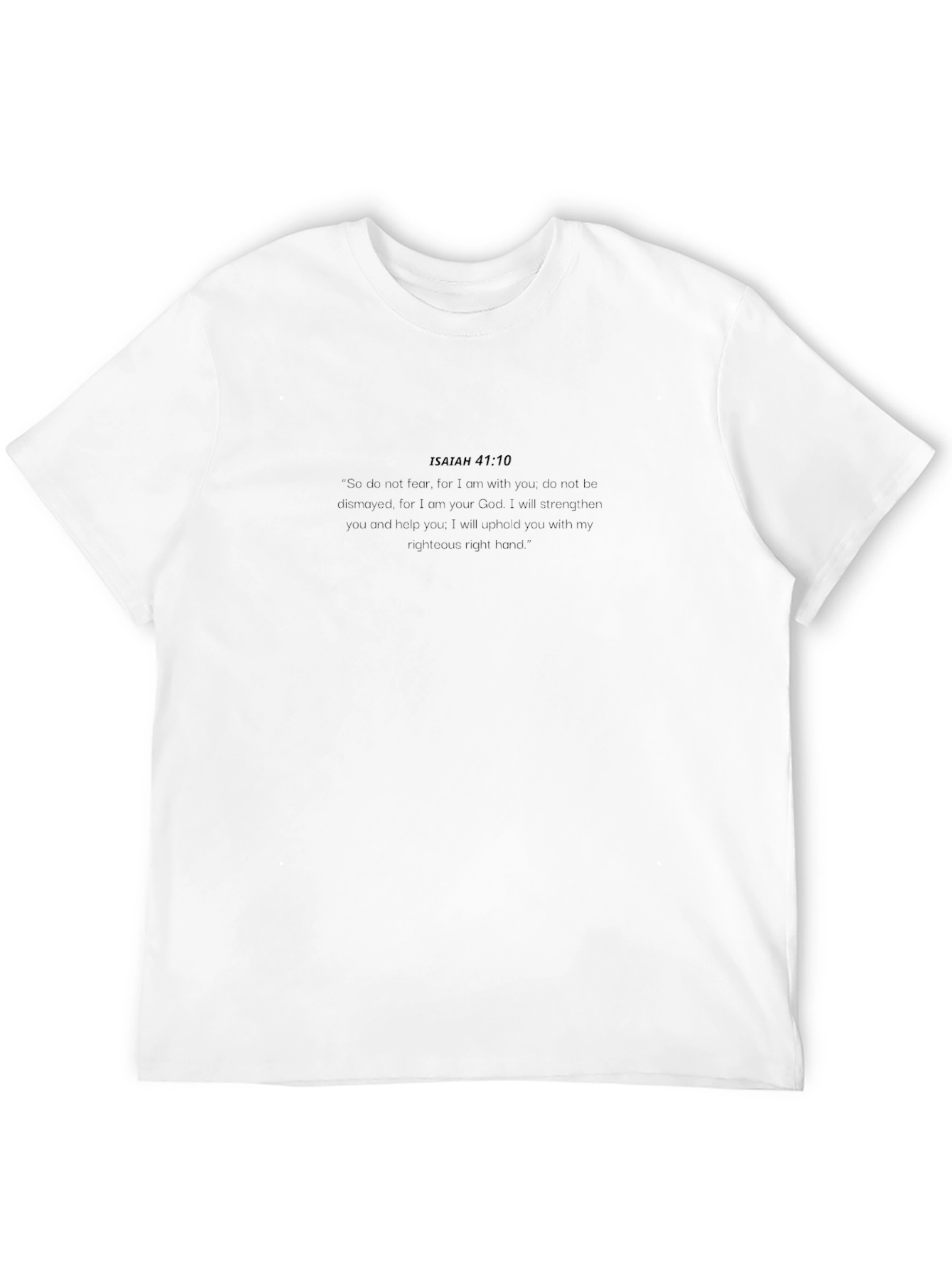 Isaiah 41:10 Bible Verse Christian T-Shirt