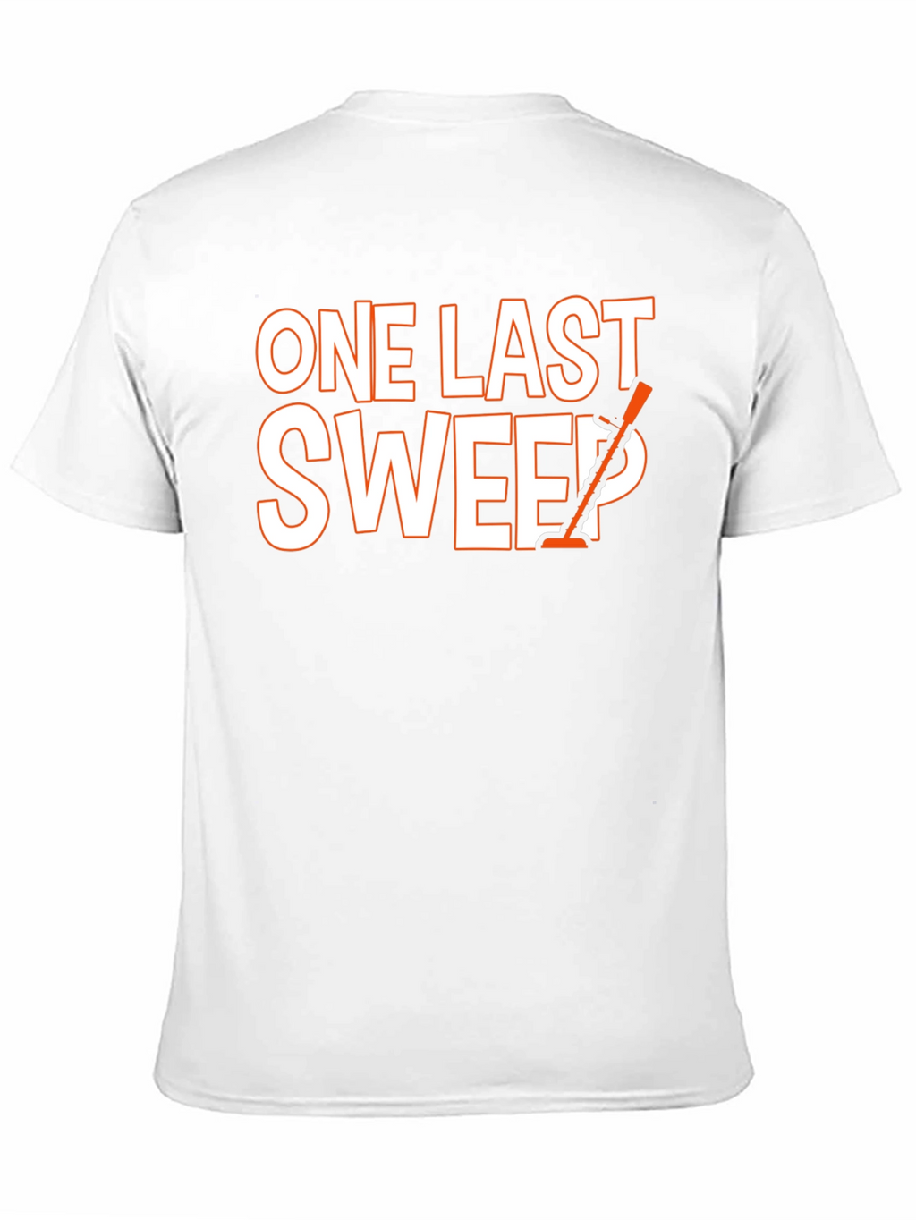 One Last Sweep T-Shirt - Graphic Tee
