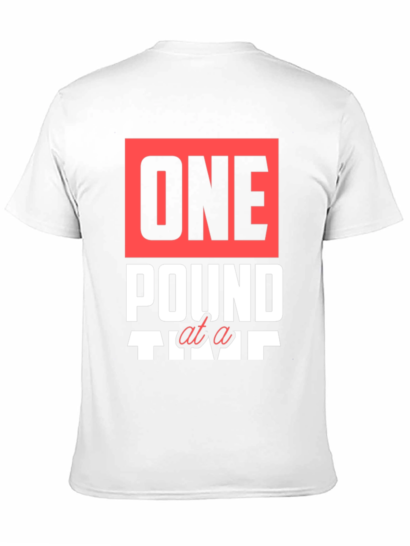 One Pound at a Time Graphic T-Shirt