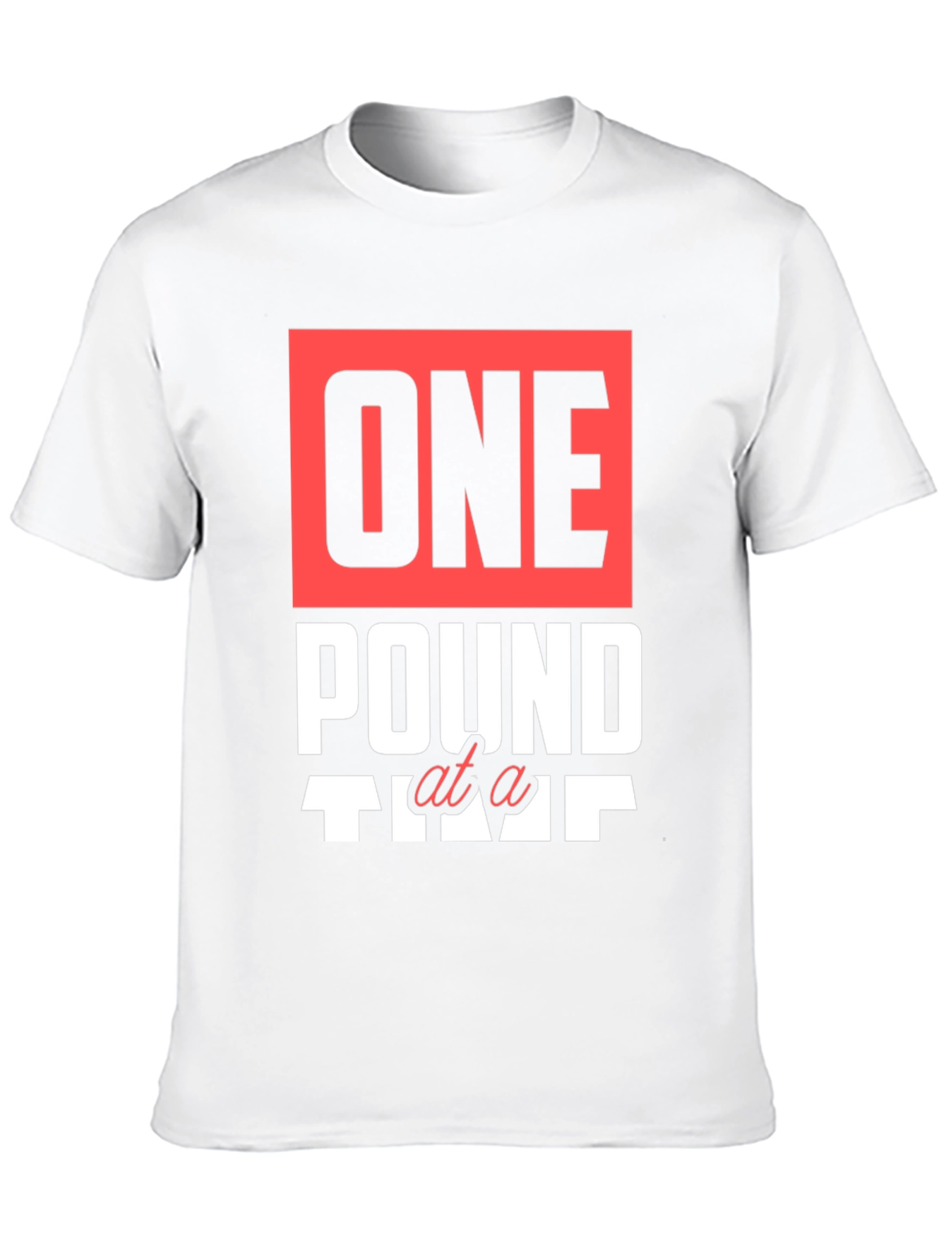 One Pound at a Time Graphic T-Shirt