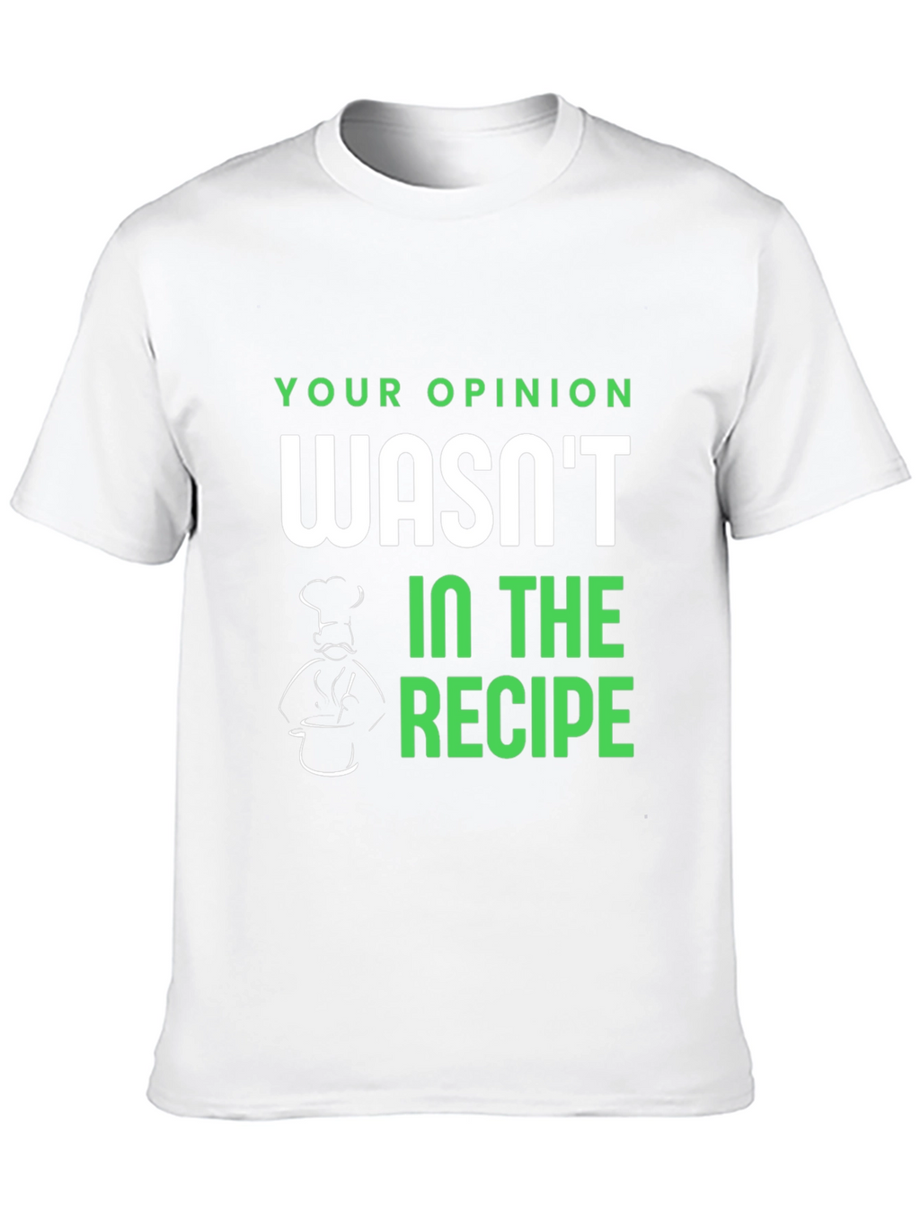 Opinion Recipe T-Shirt - Funny Chef Tee