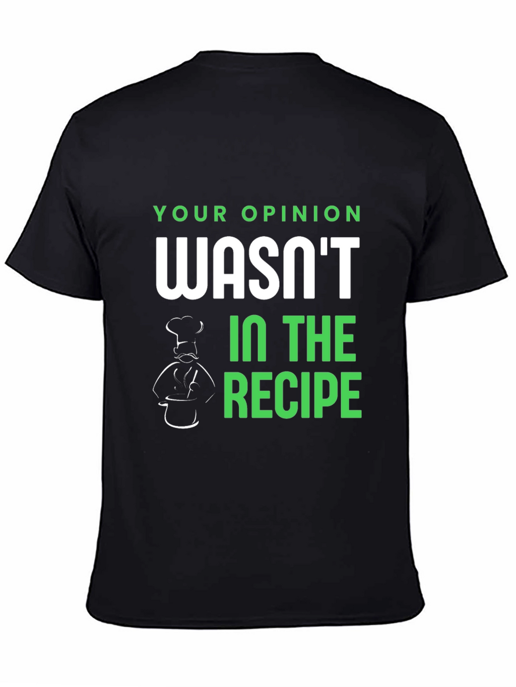 Opinion Recipe T-Shirt - Funny Chef Tee