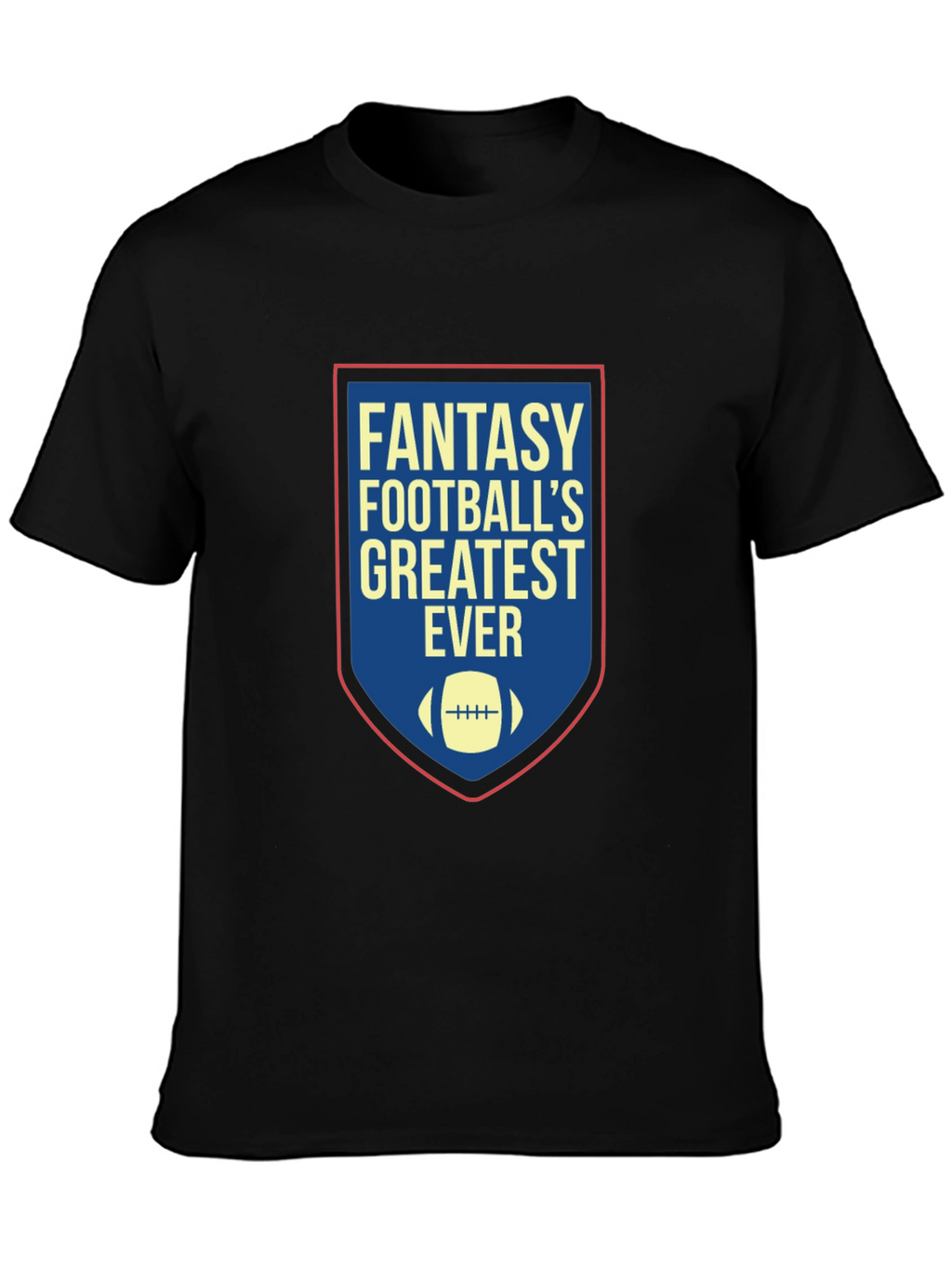Fantasy Footballs Greatest Ever T-Shirt