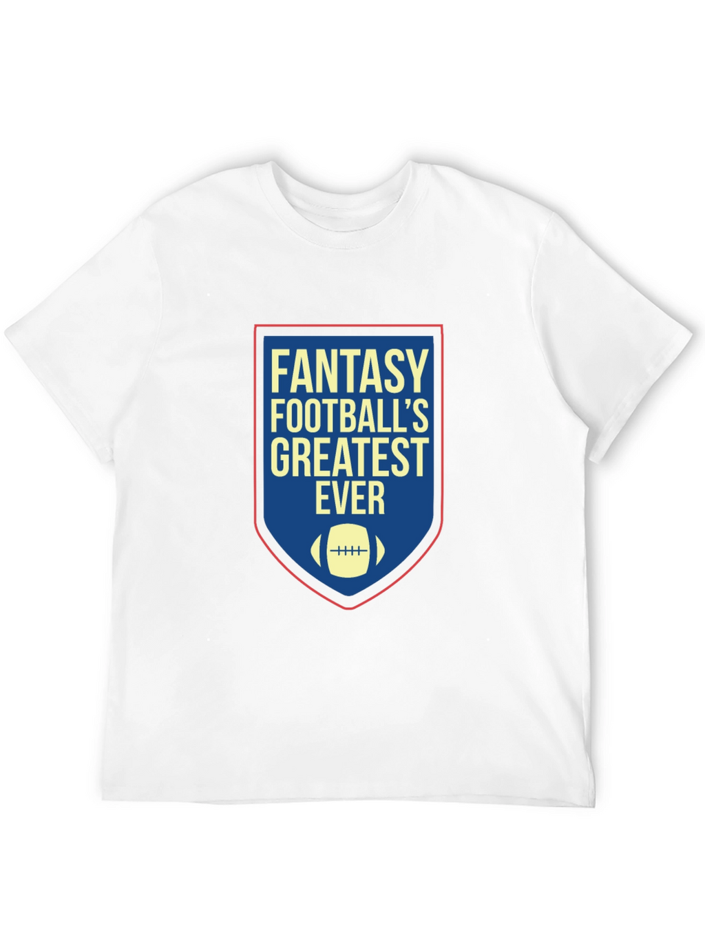 Fantasy Footballs Greatest Ever T-Shirt