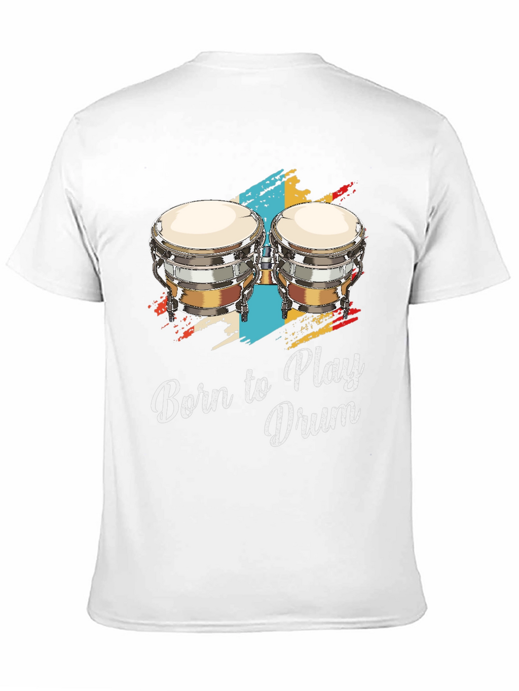 Born to Play Drum Bongo Graphic T-Shirt