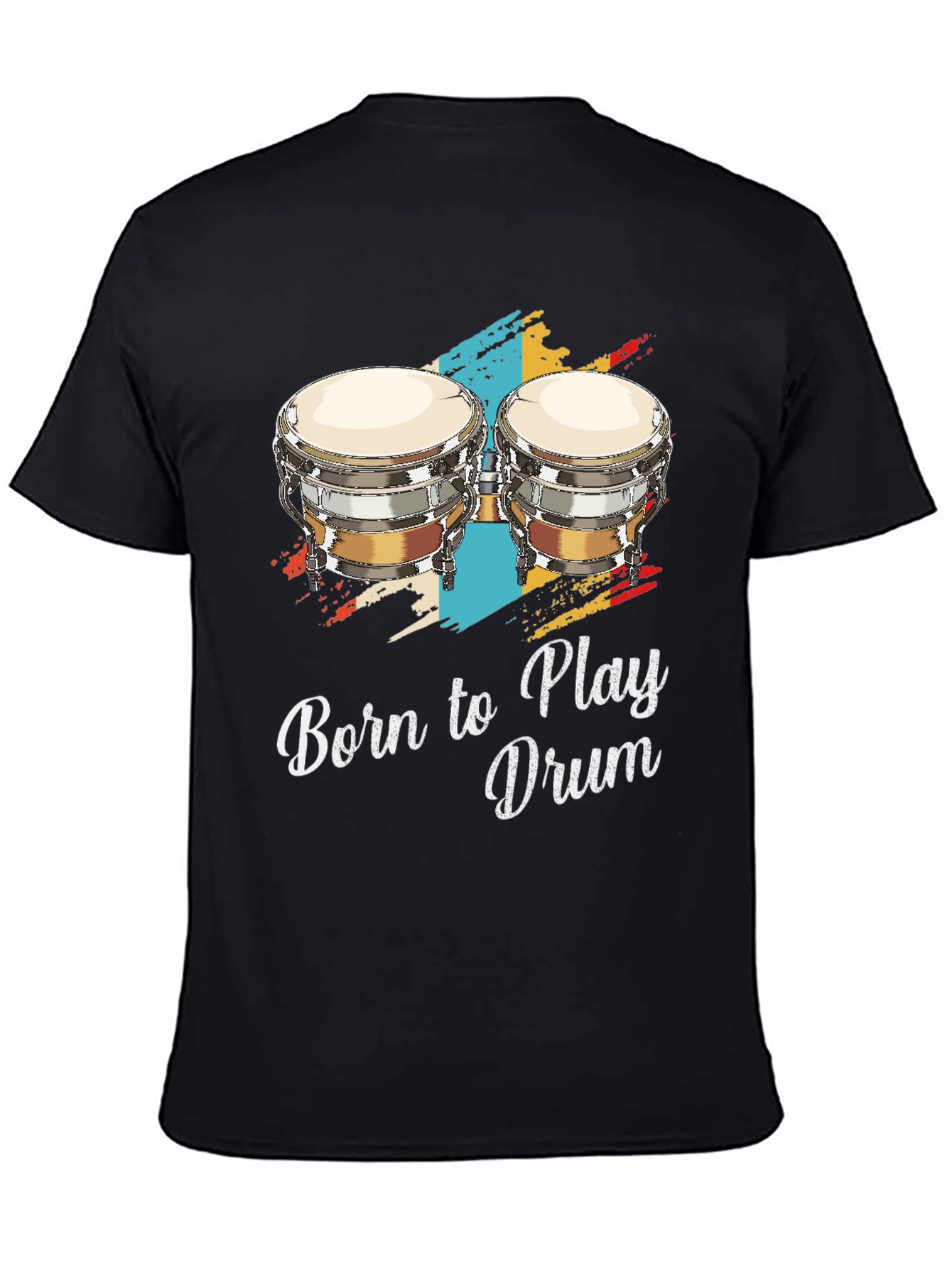 Born to Play Drum Bongo Graphic T-Shirt
