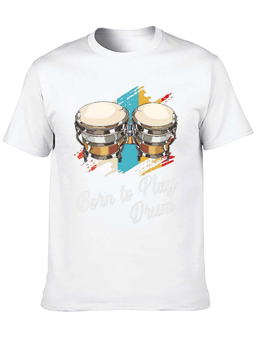 Born to Play Drum Bongo Graphic T-Shirt