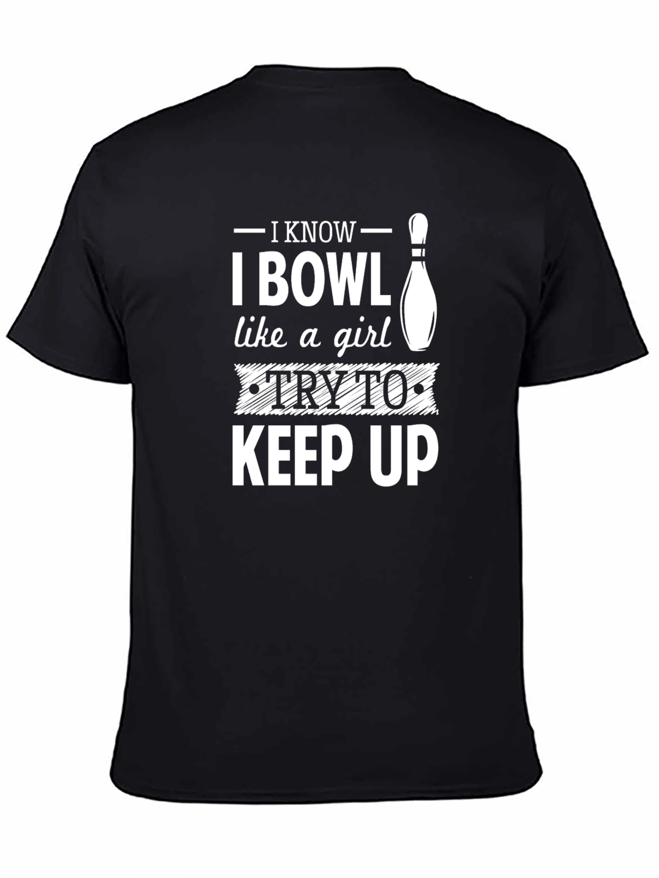 I Bowl Like a Girl T-Shirt