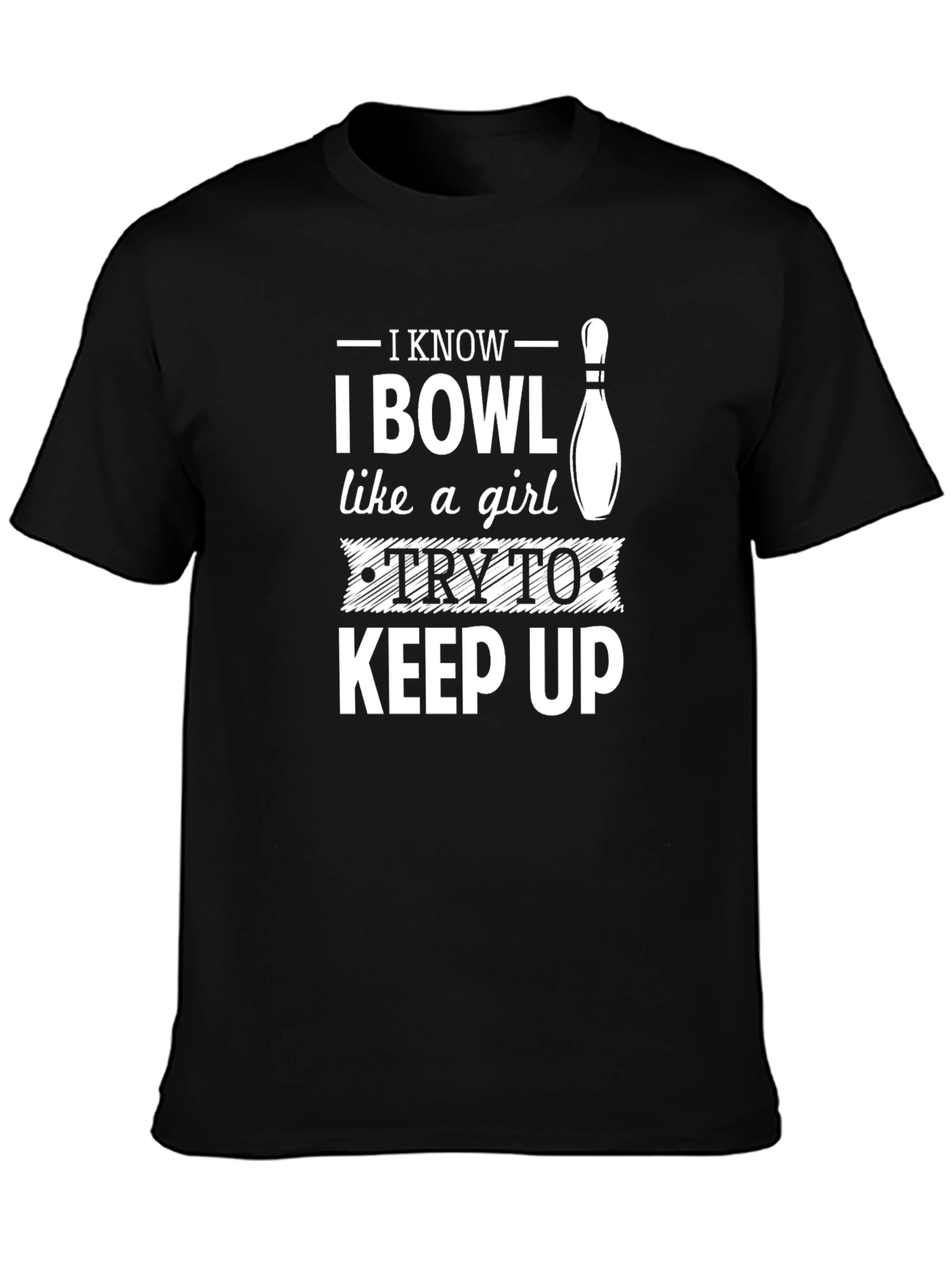 I Bowl Like a Girl T-Shirt
