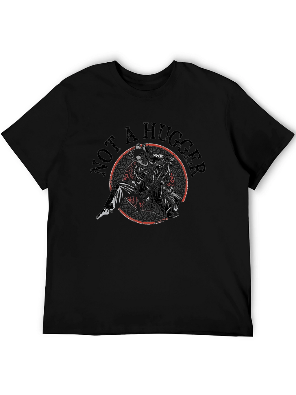 Not a Hugger Funny Graphic T-Shirt