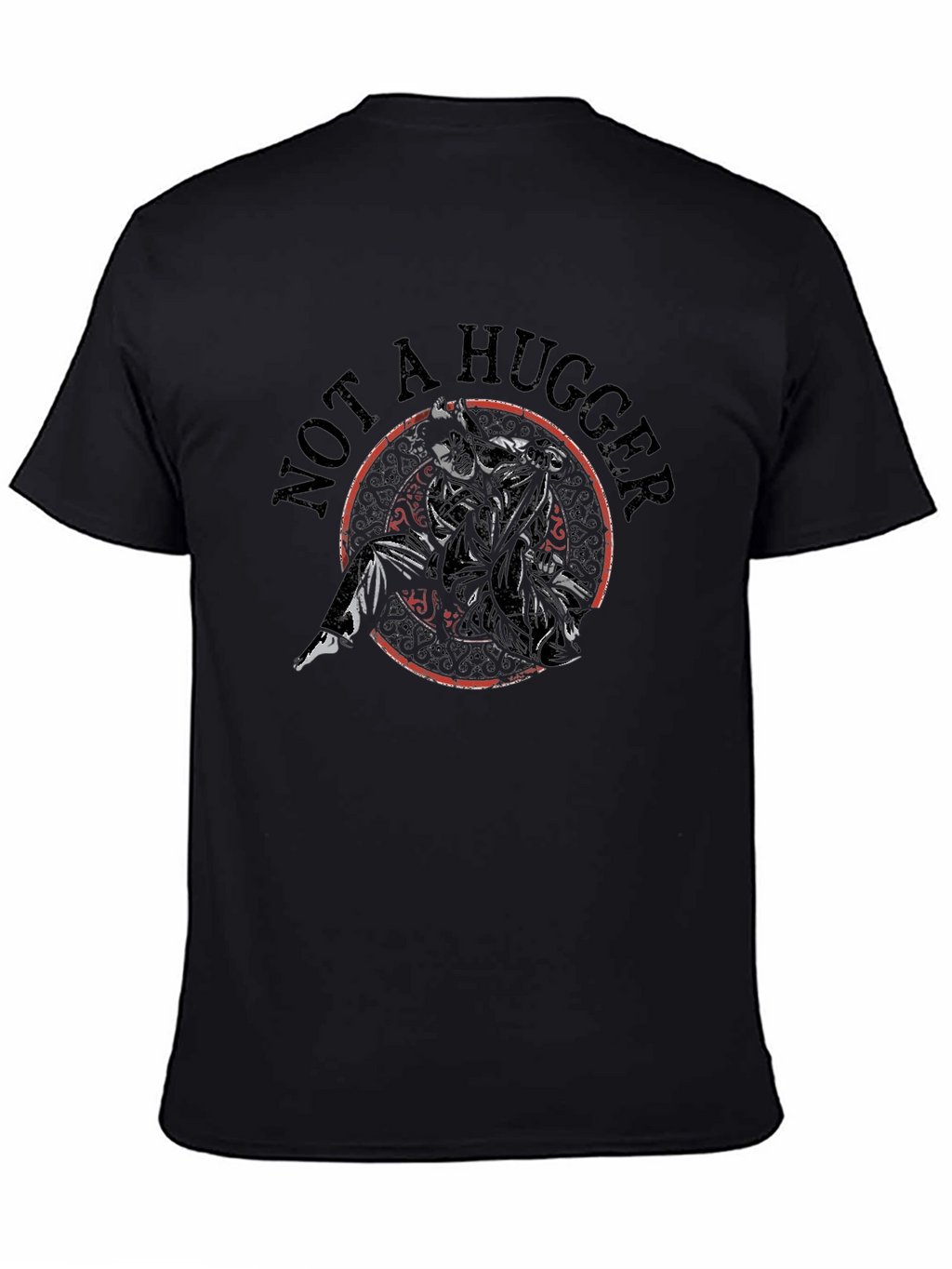 Not a Hugger Funny Graphic T-Shirt