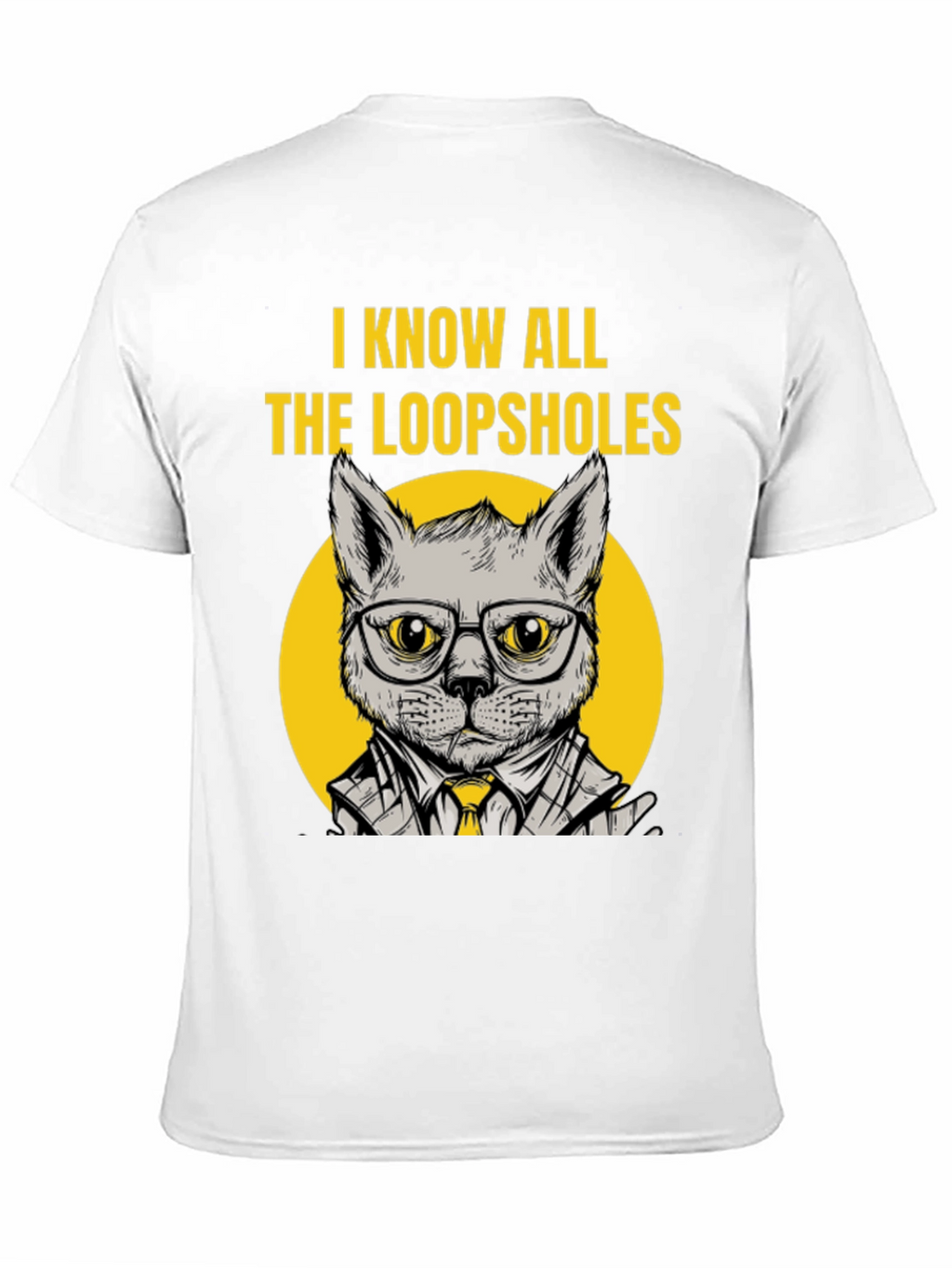 Know All The Loopholes Funny Cat T-Shirt