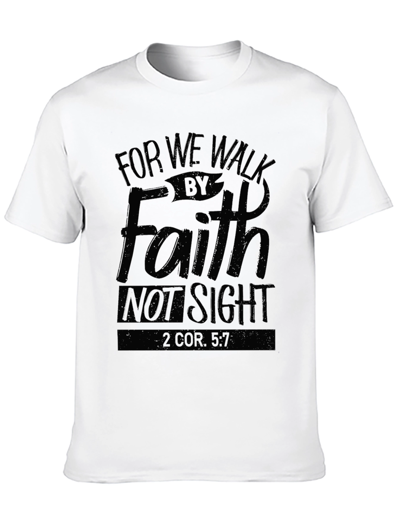 Faith Graphic T-Shirt - Walk by Faith Not Sight