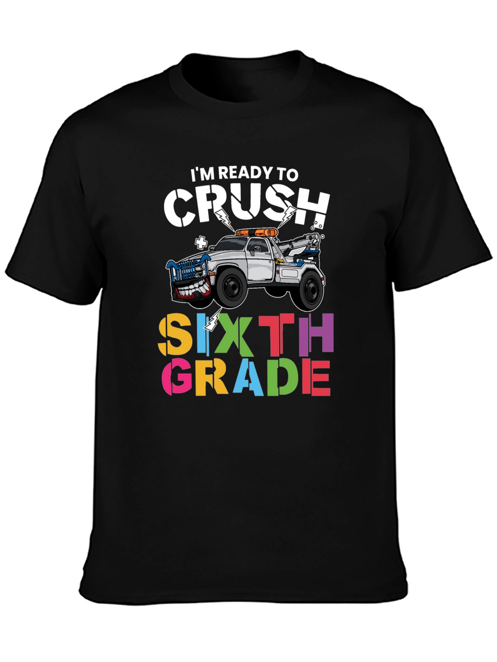 Ready to Crush Sixth Grade T-Shirt