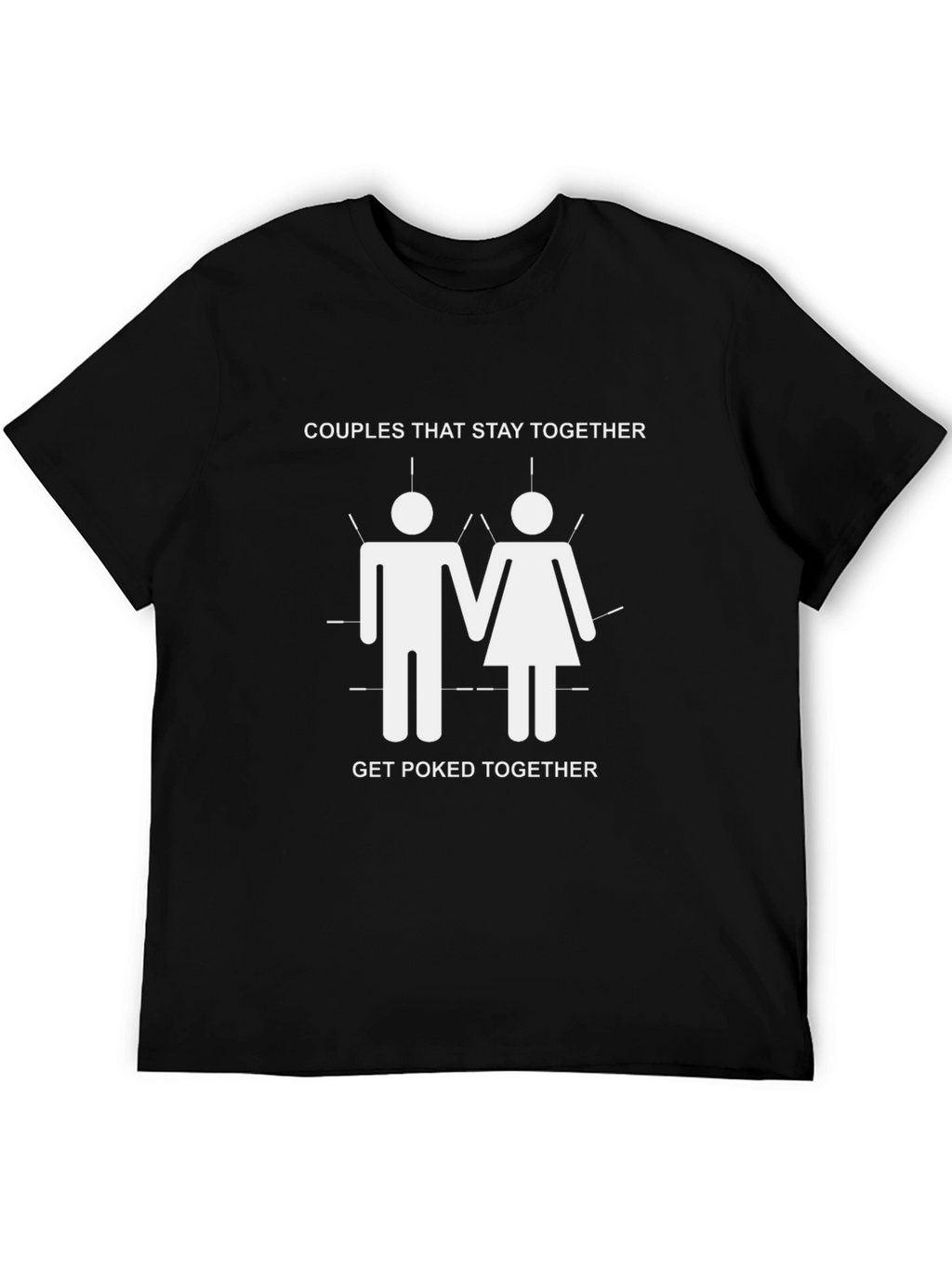 Couples That Stay Together T-Shirt