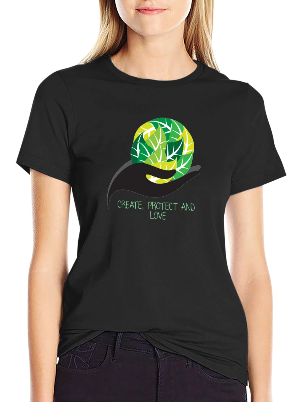 Eco-Friendly T-Shirt - Create Protect Love Design