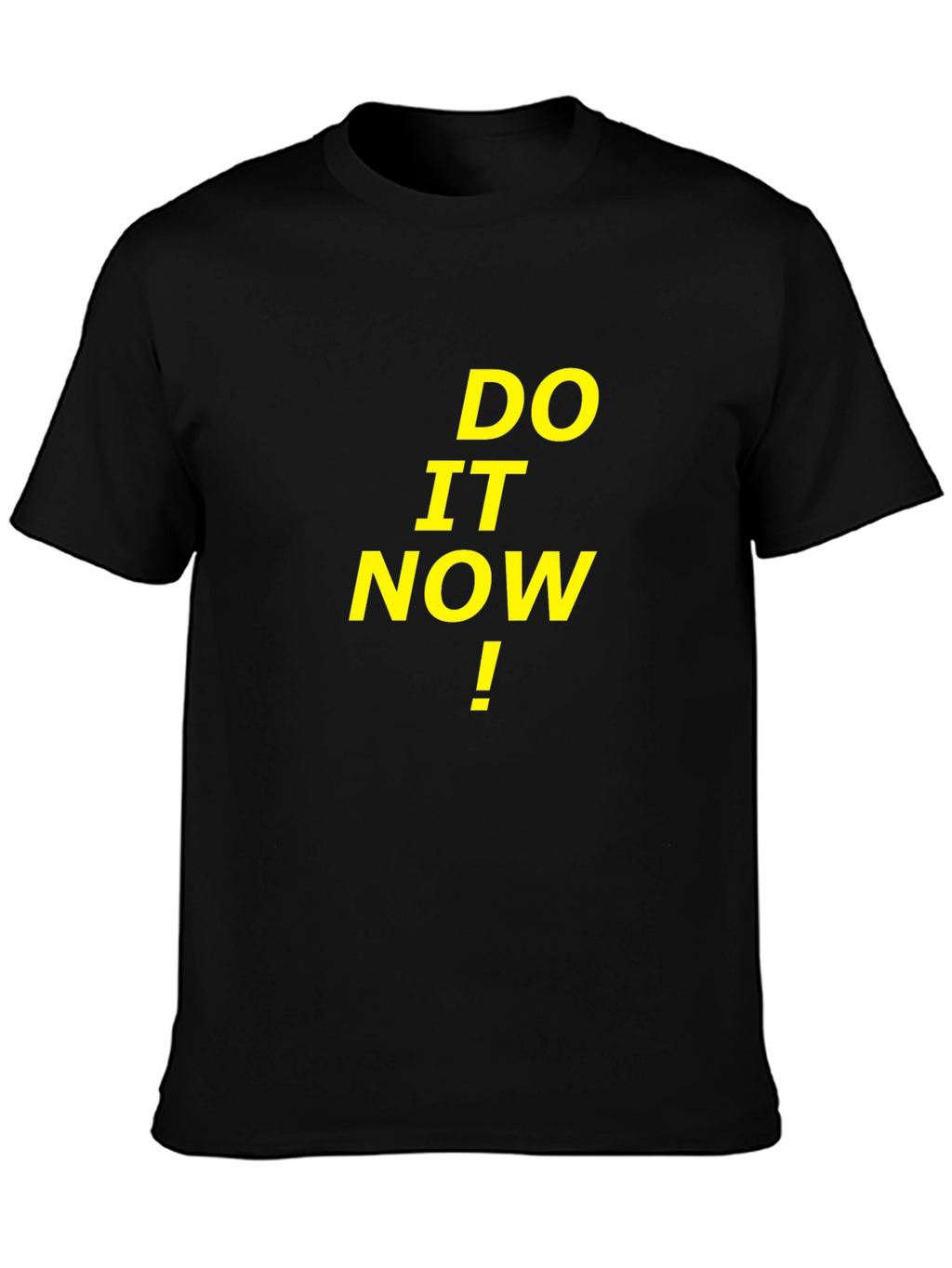 Do It Now Black T-Shirt