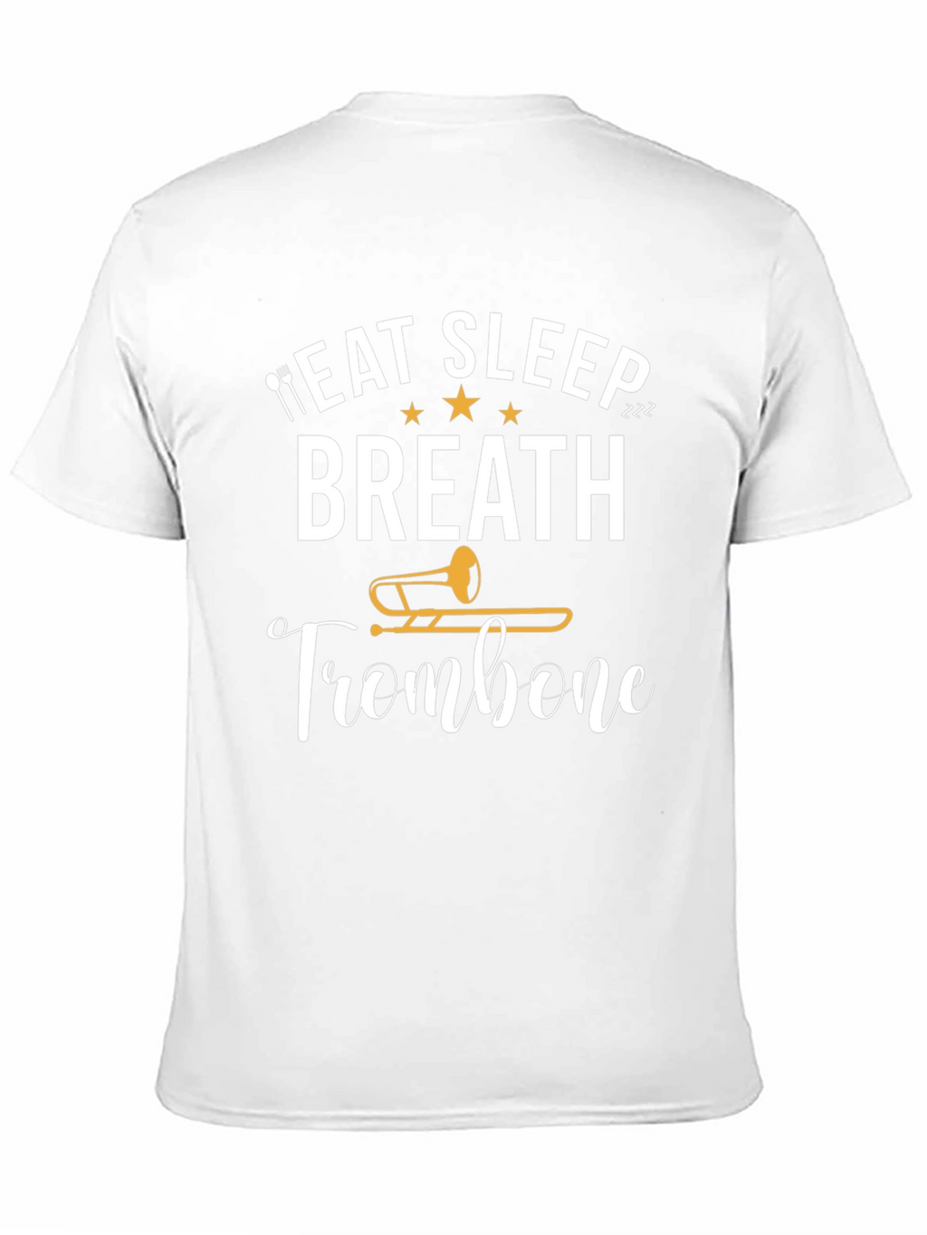 Eat Sleep Breath Trombone T-Shirt - Musician Tee