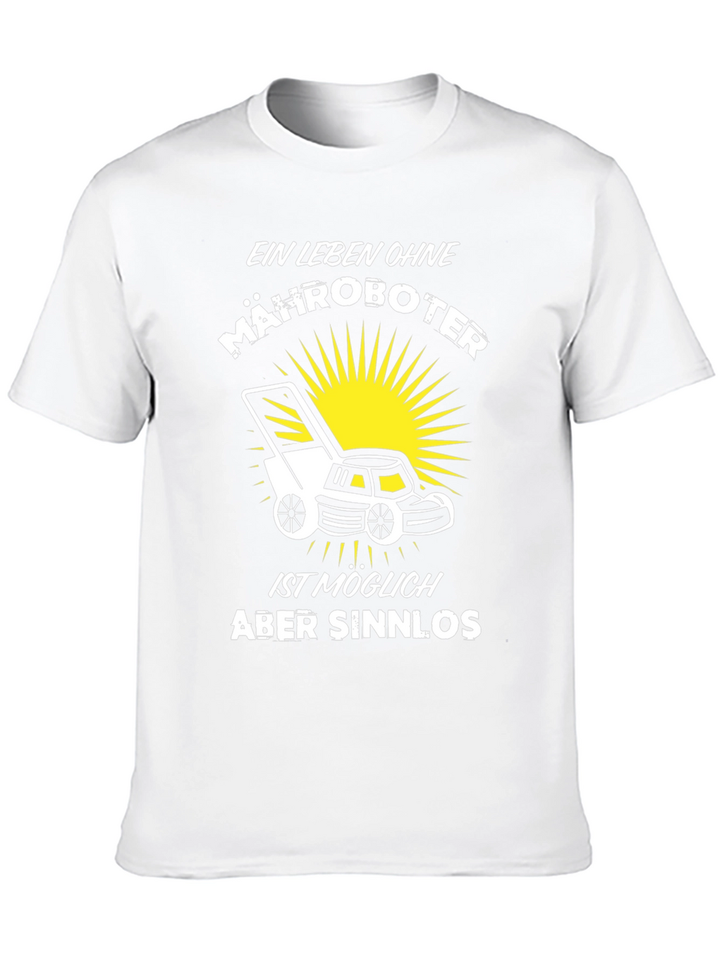 Ein Leben Ohne Mähroboter Black T-Shirt