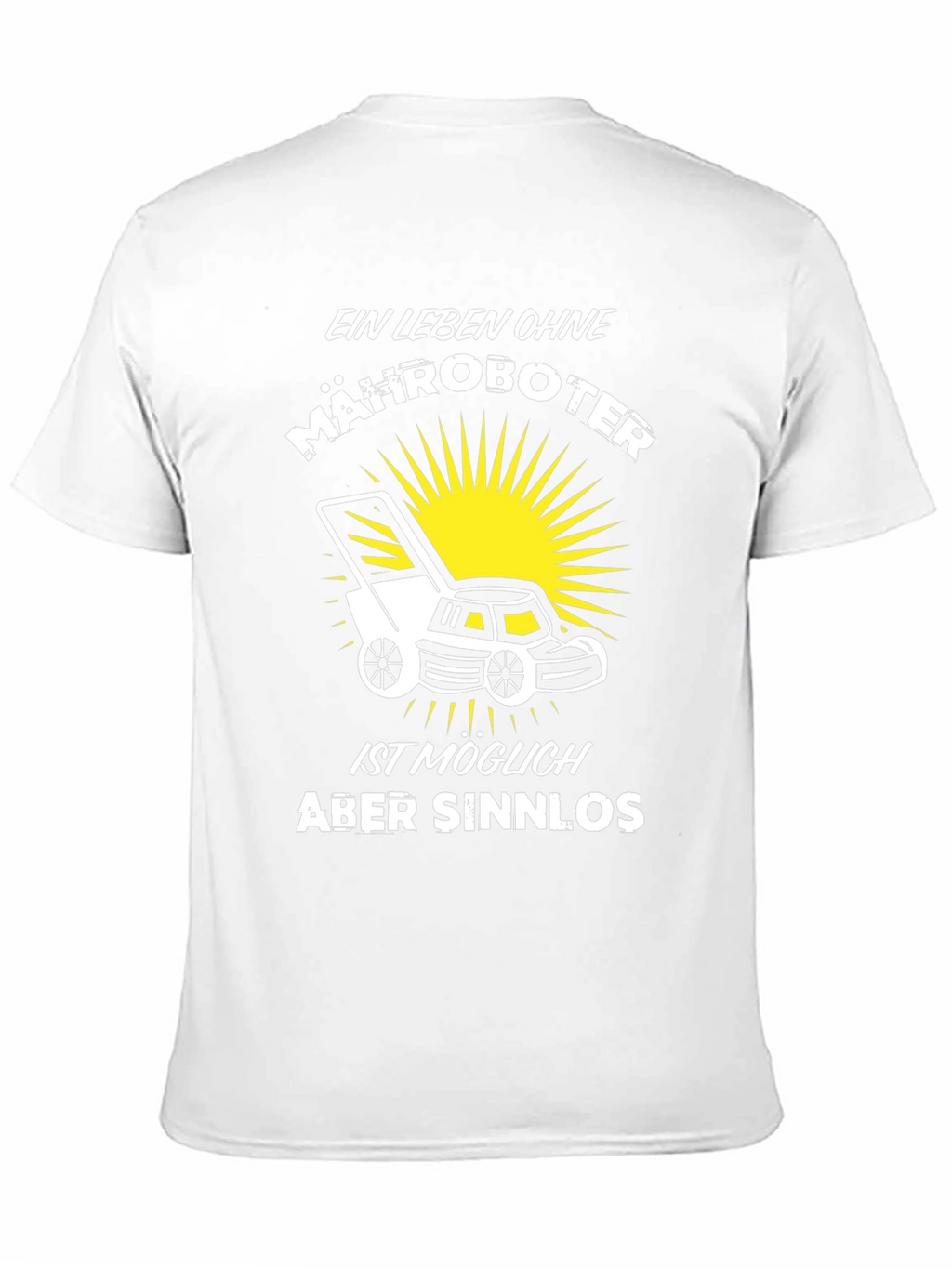 Ein Leben Ohne Mähroboter Black T-Shirt