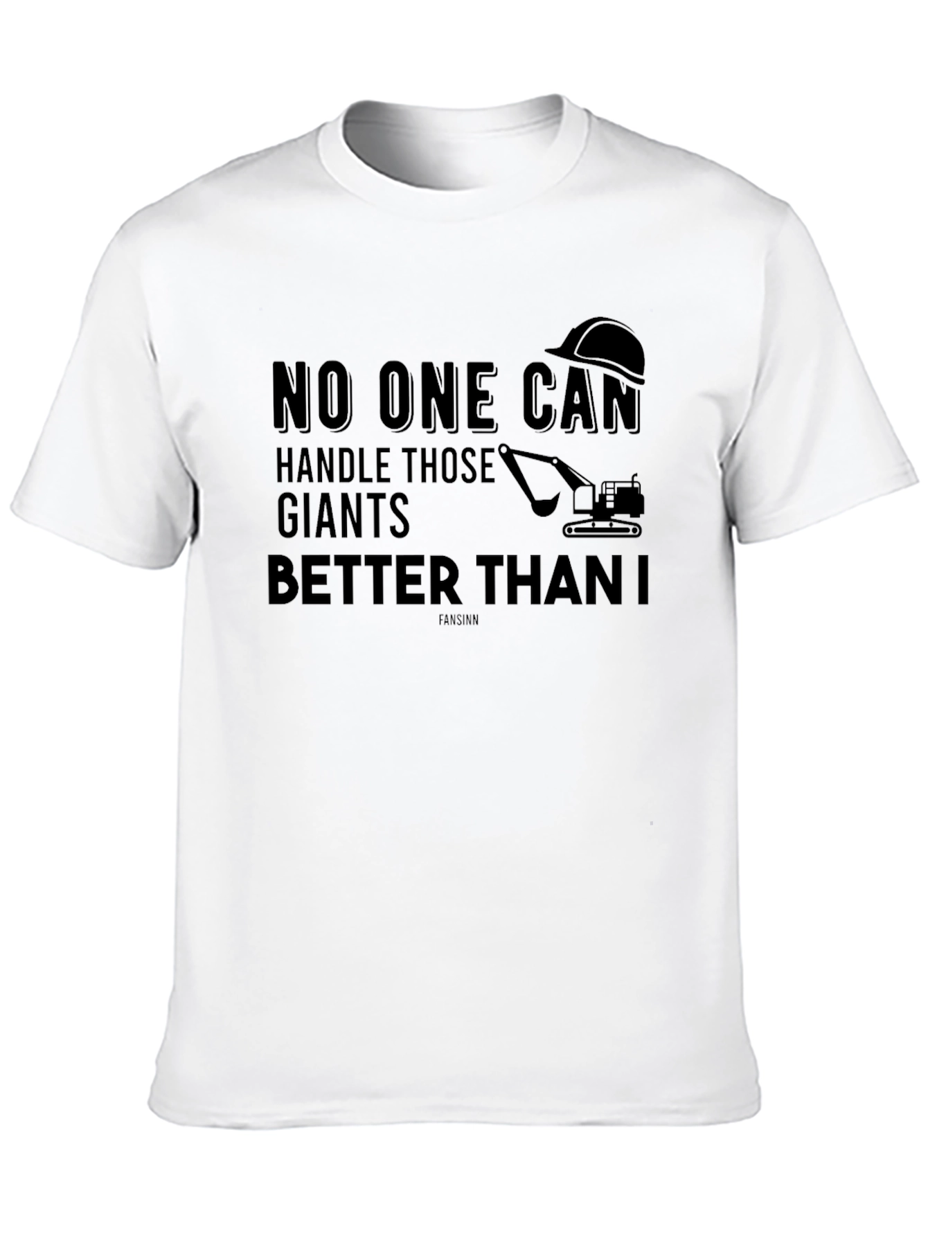 No One Can Handle Those Giants T-Shirt
