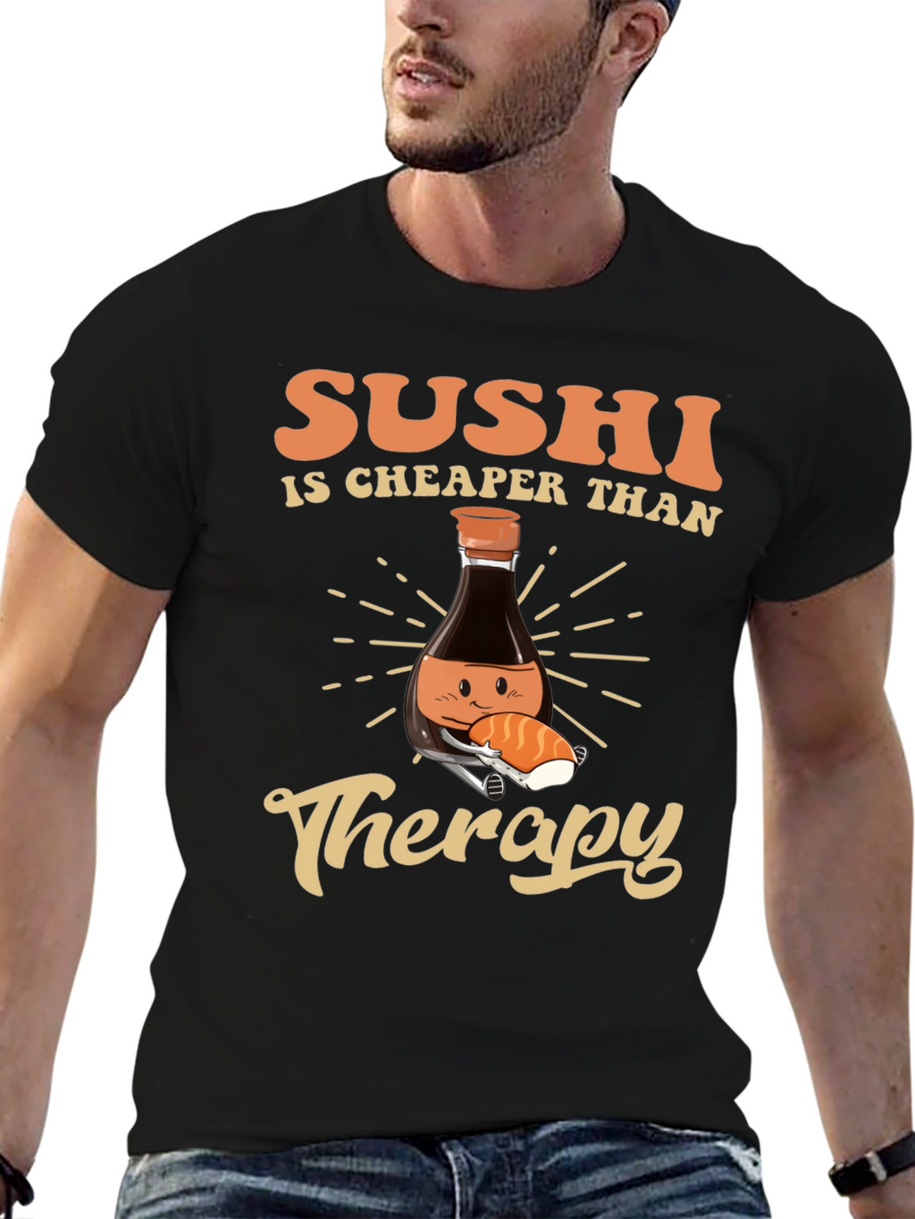 Sushi is Cheaper Than Therapy T-Shirt
