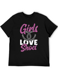 Girls Love Shoes Graphic Tee - Fashion T-Shirt