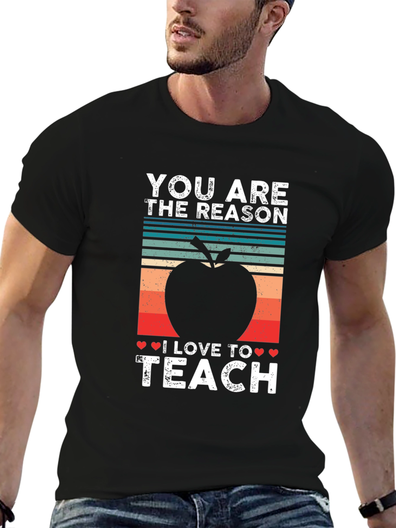 Teacher Appreciation T-Shirt - You Are The Reason I Love To Teach