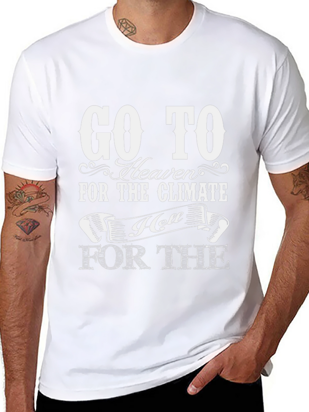 Go To Heaven for the Climate T-Shirt