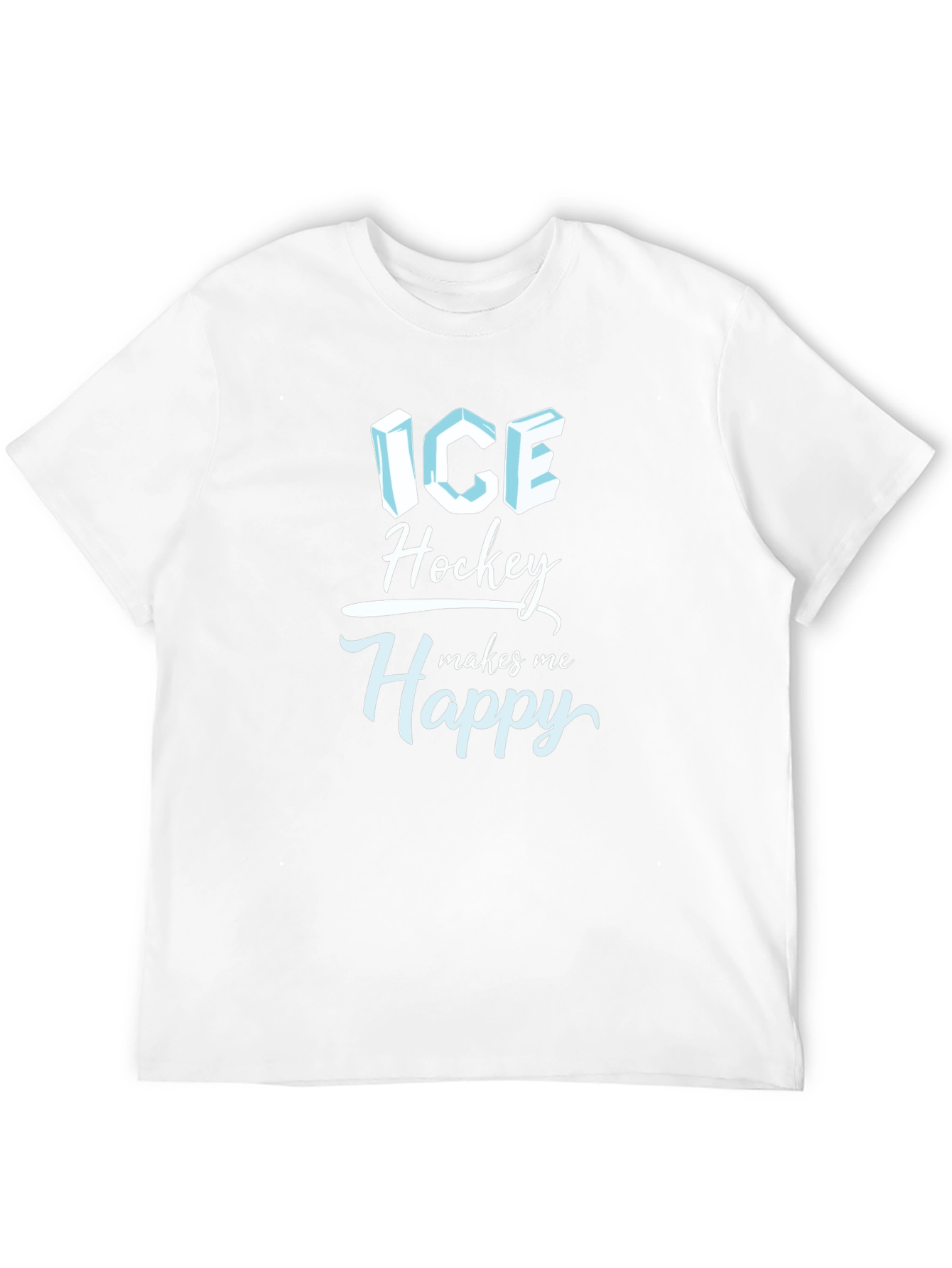 Ice Hockey Makes Me Happy T-Shirt