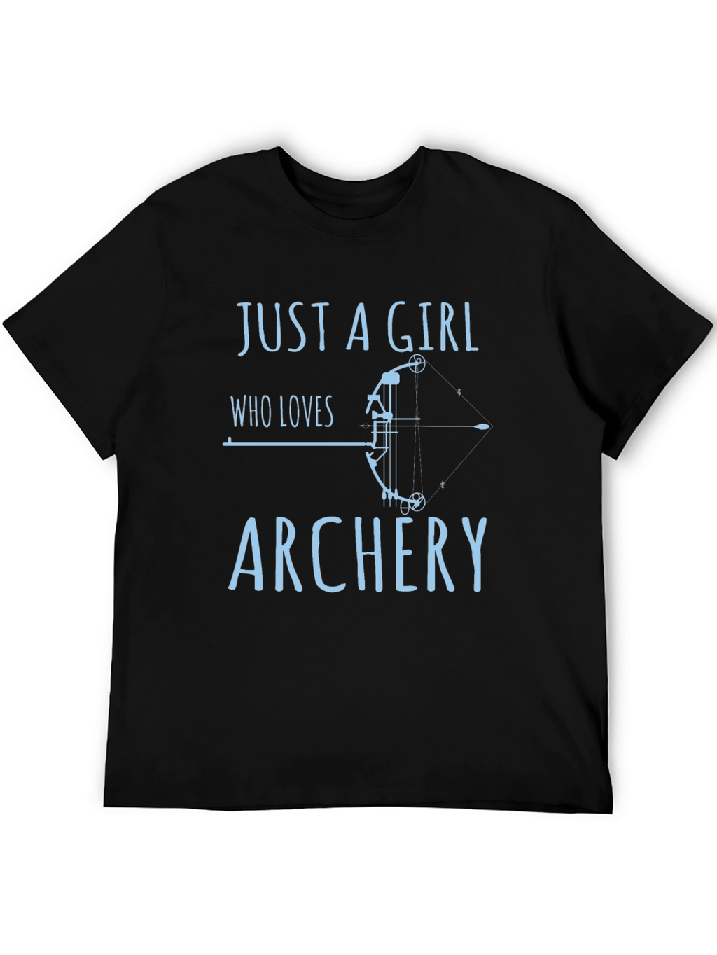Just A Girl Who Loves Archery T-Shirt