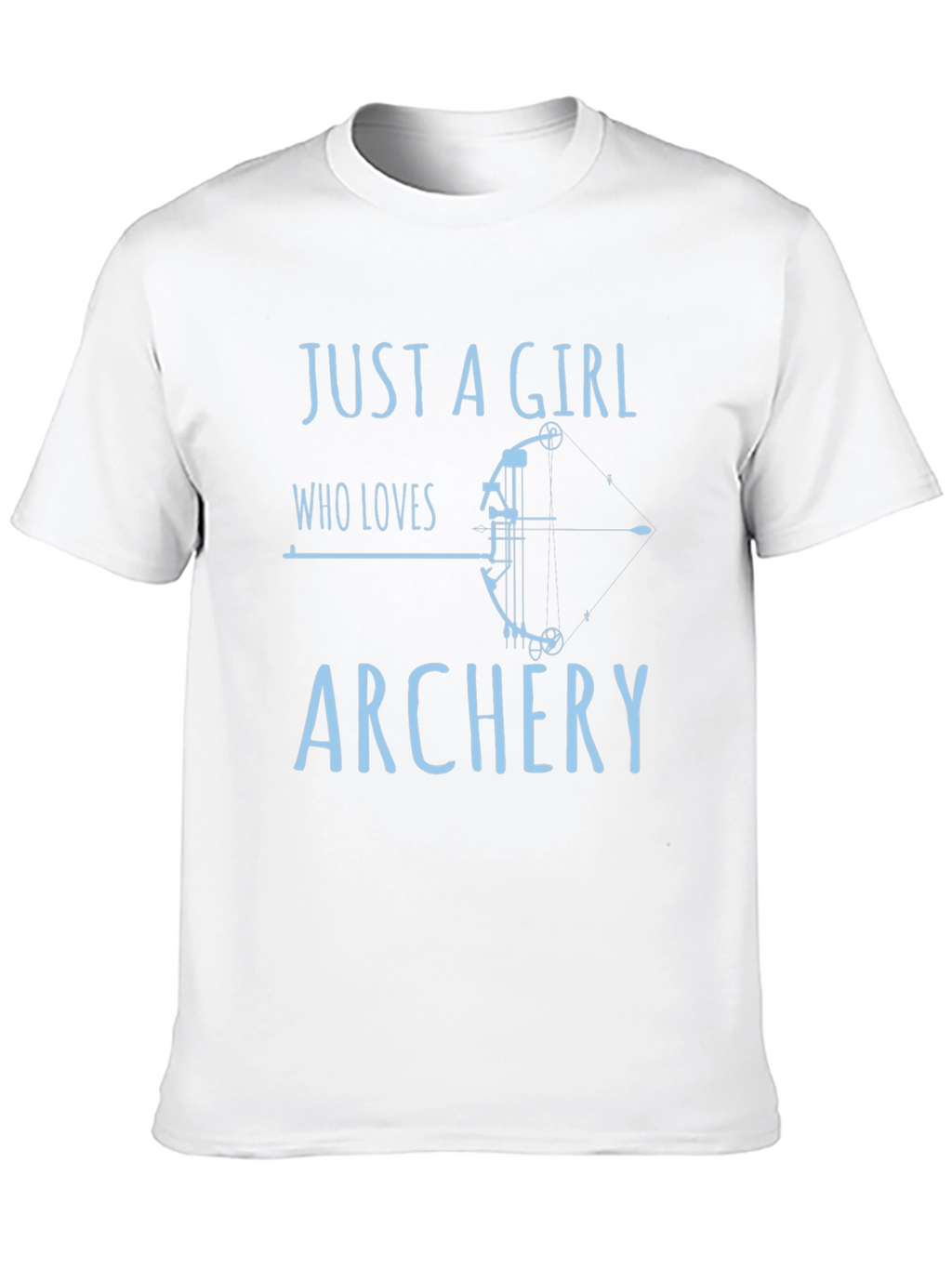 Just A Girl Who Loves Archery T-Shirt