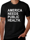 America Needs Public Health T-Shirt