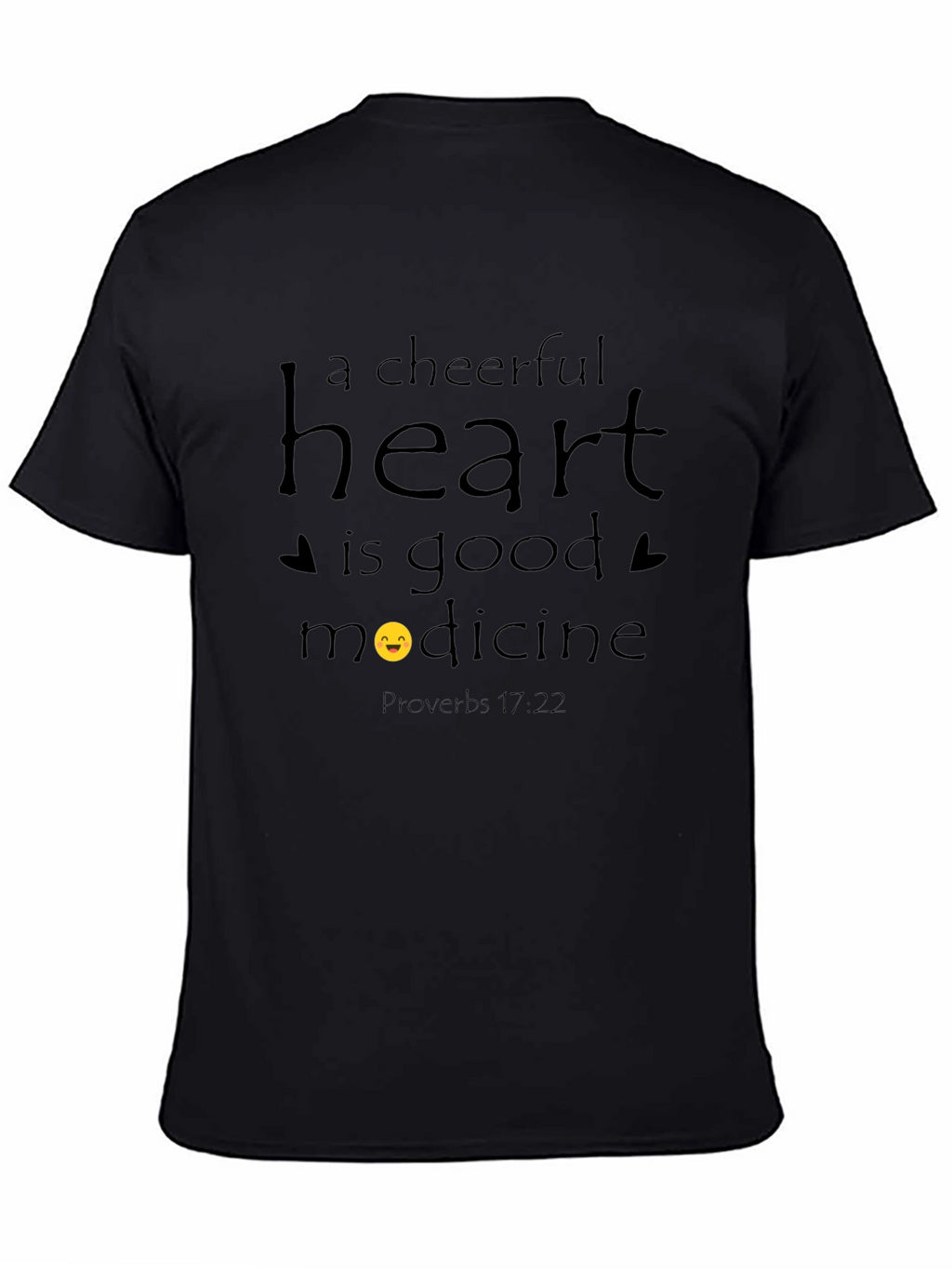 Cheerful Heart T-Shirt - Proverbs 17:22