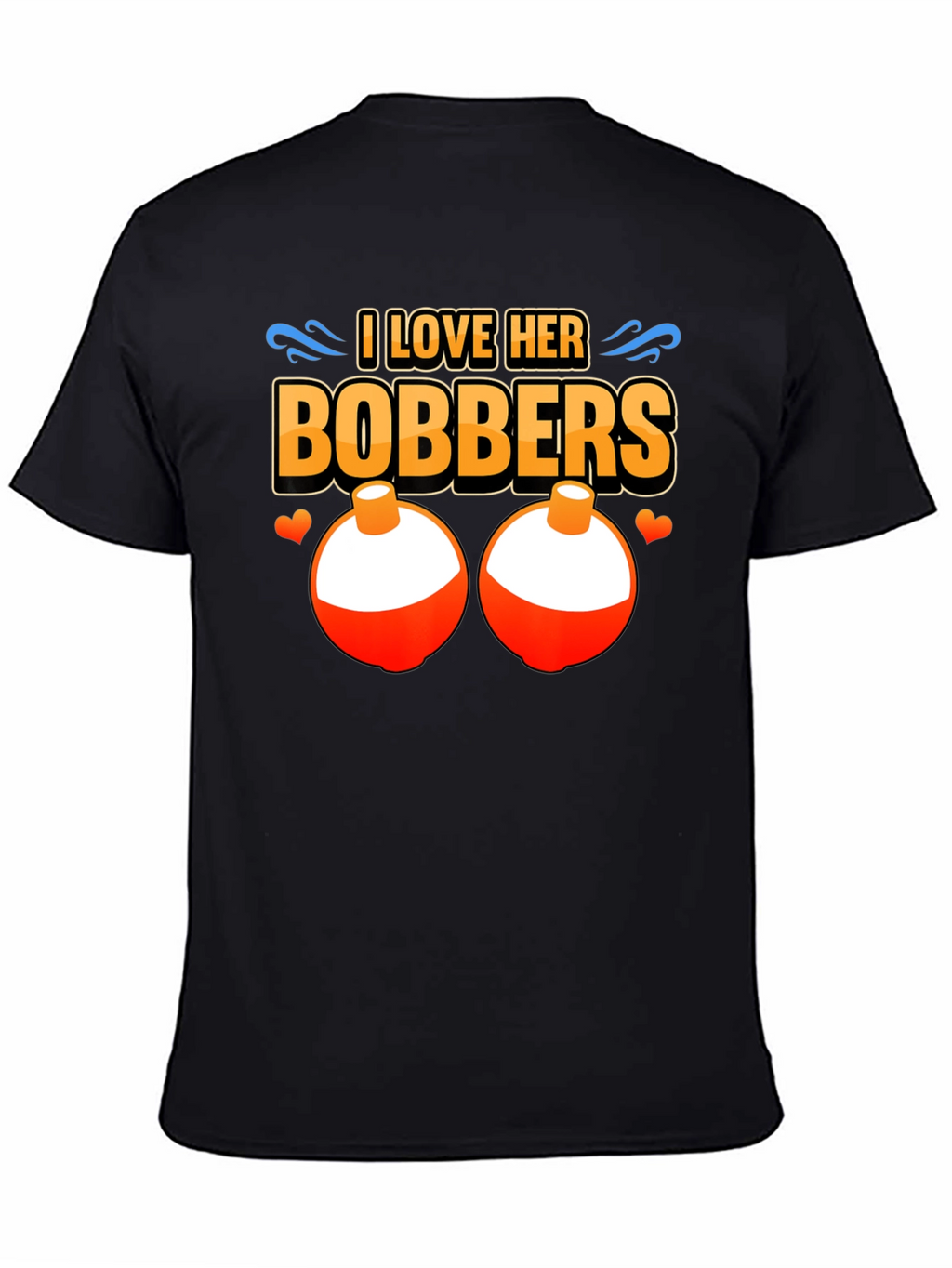 I Love Her Bobbers Fishing T-Shirt