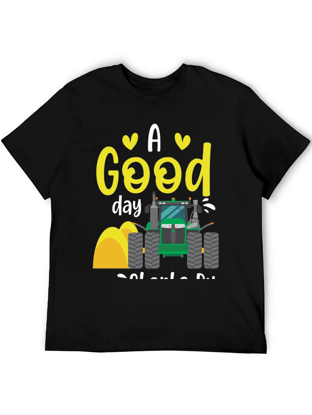 A Good Day to Drive Tractor Black T-Shirt