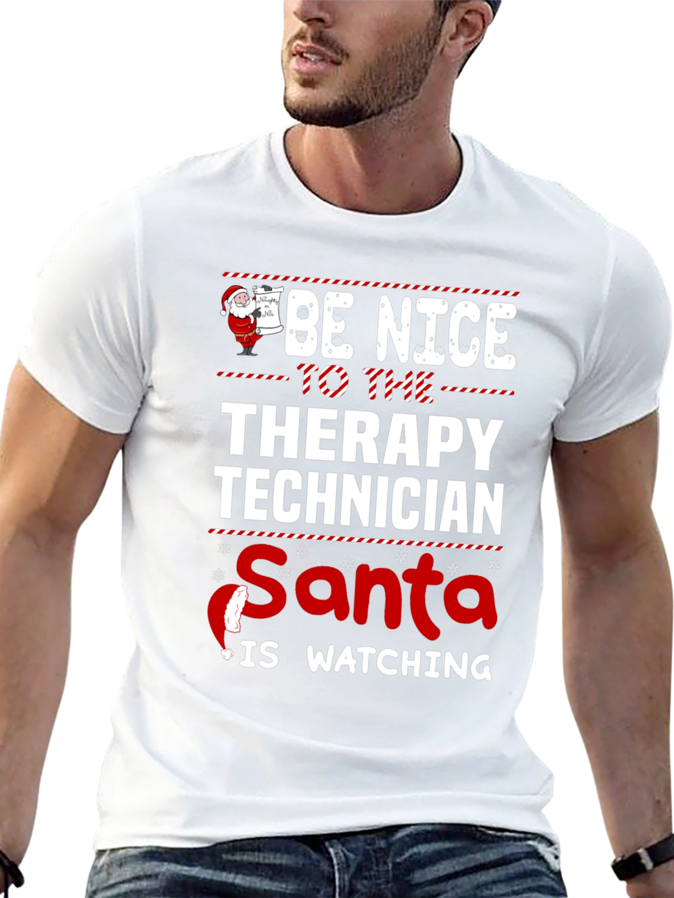 Be Nice to Therapy Technician Santa is Watching T-Shirt