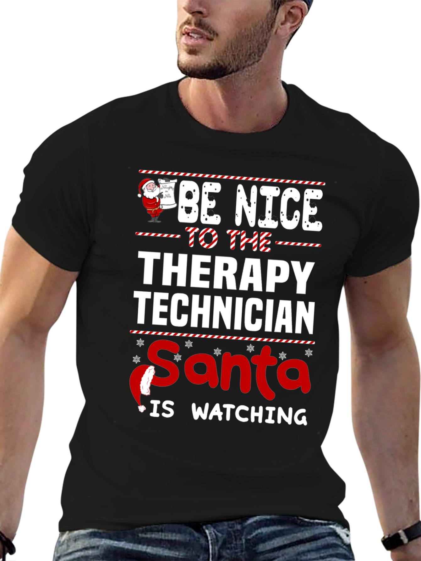 Be Nice to Therapy Technician Santa is Watching T-Shirt
