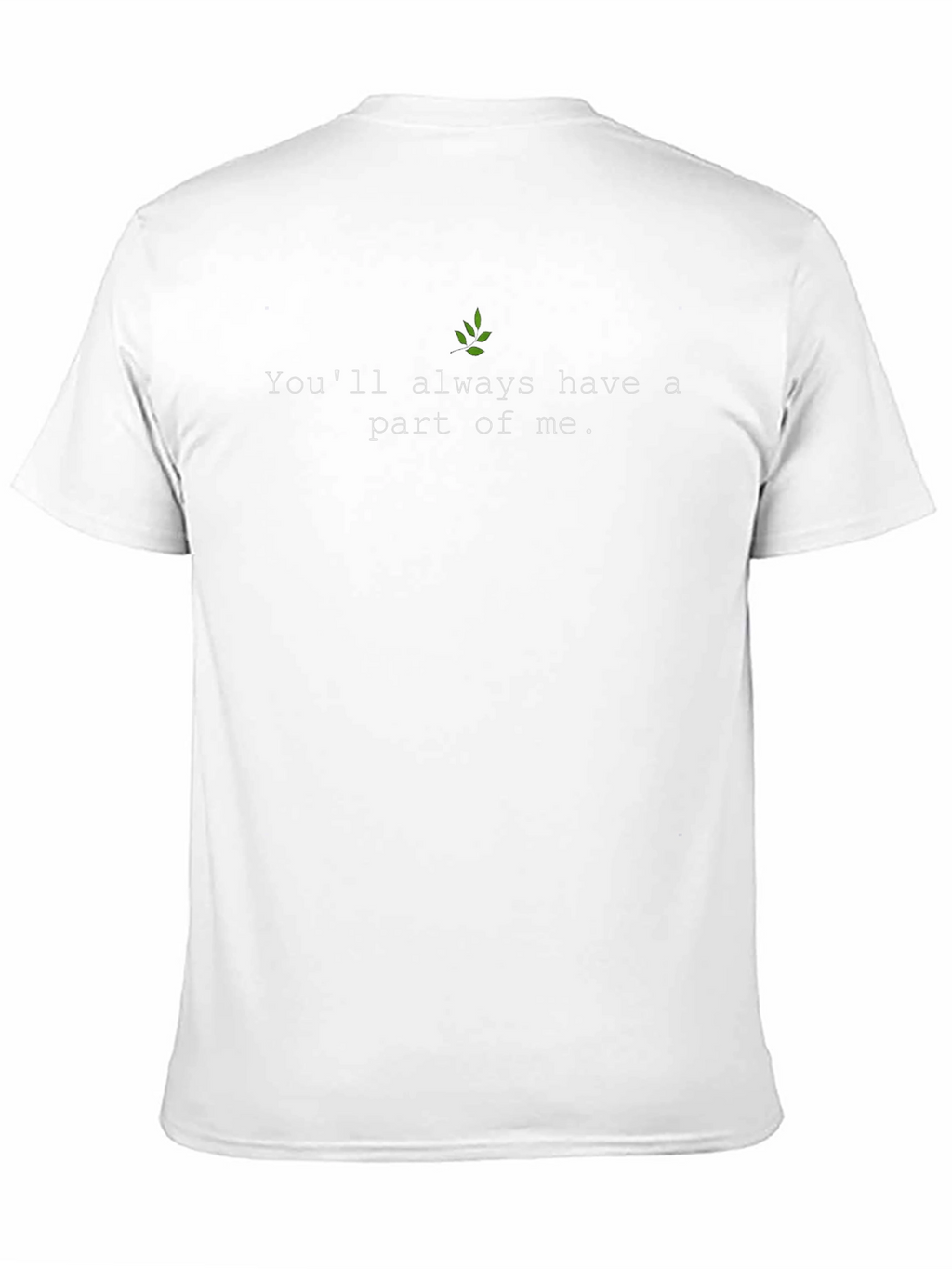 Youll Always Have a Part of Me Black Tee