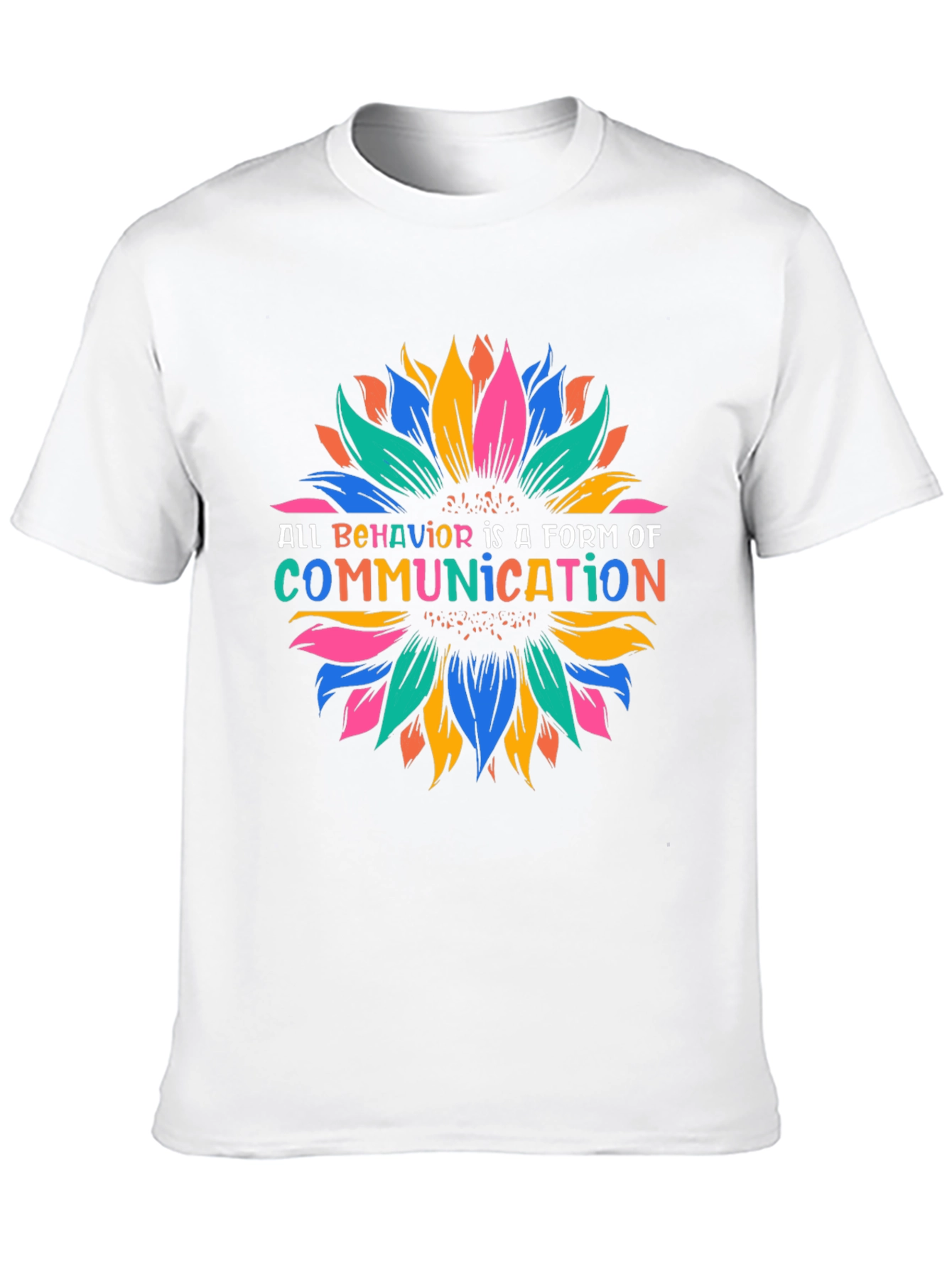 All Behavior is Communication Graphic Tee
