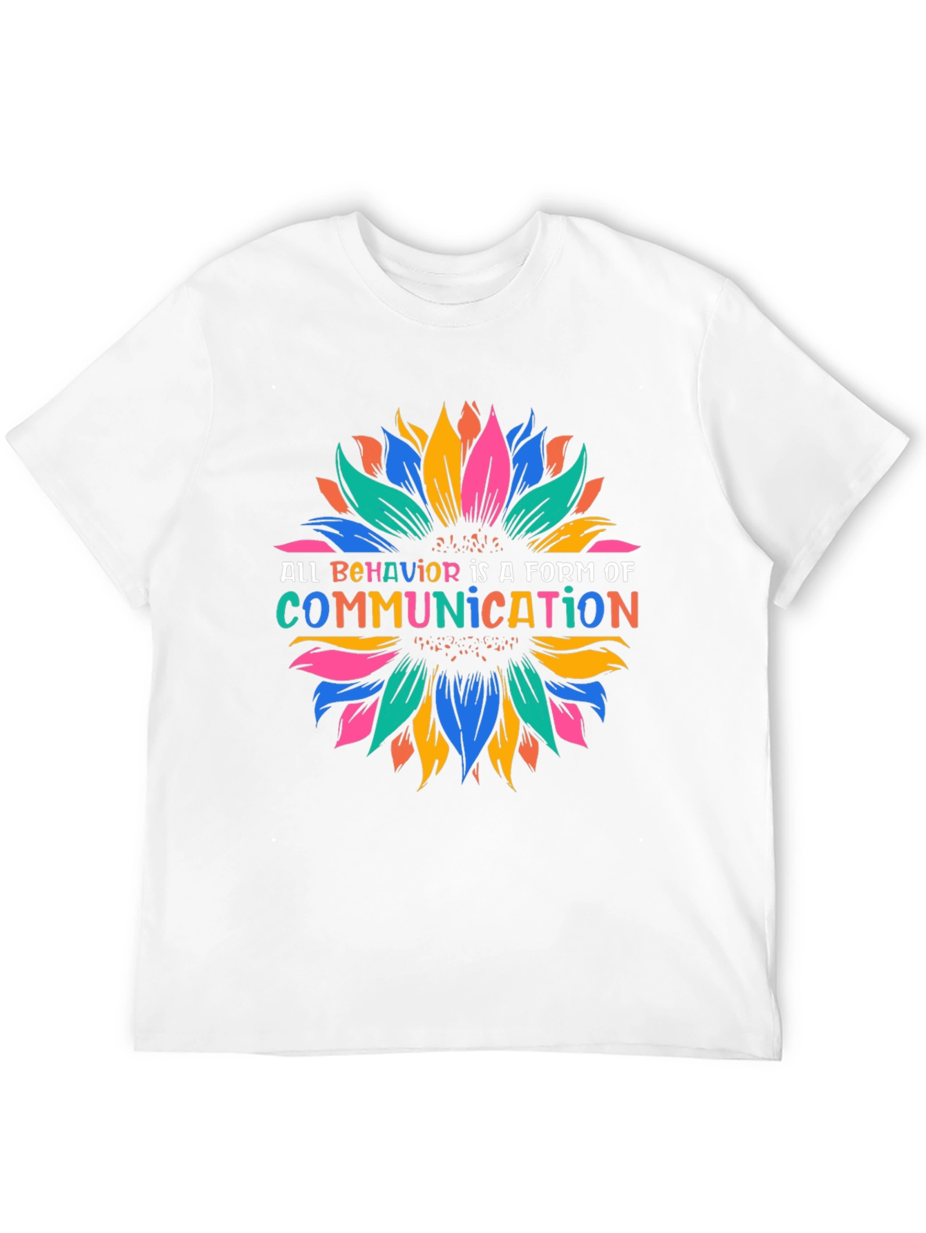 All Behavior is Communication Graphic Tee