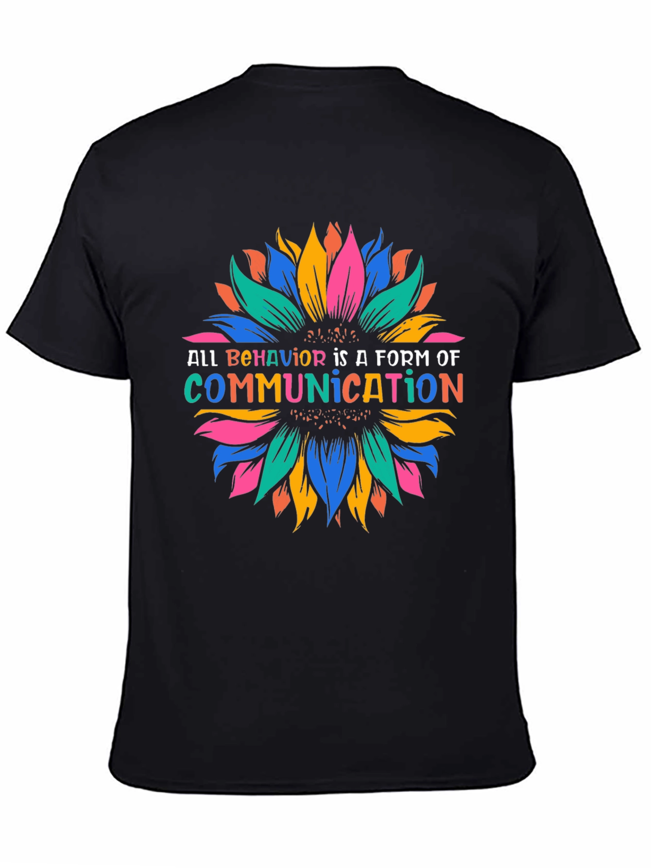 All Behavior is Communication Graphic Tee