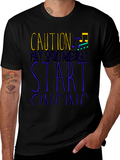 Caution May Spontaneously Start Singing Mens T-Shirt