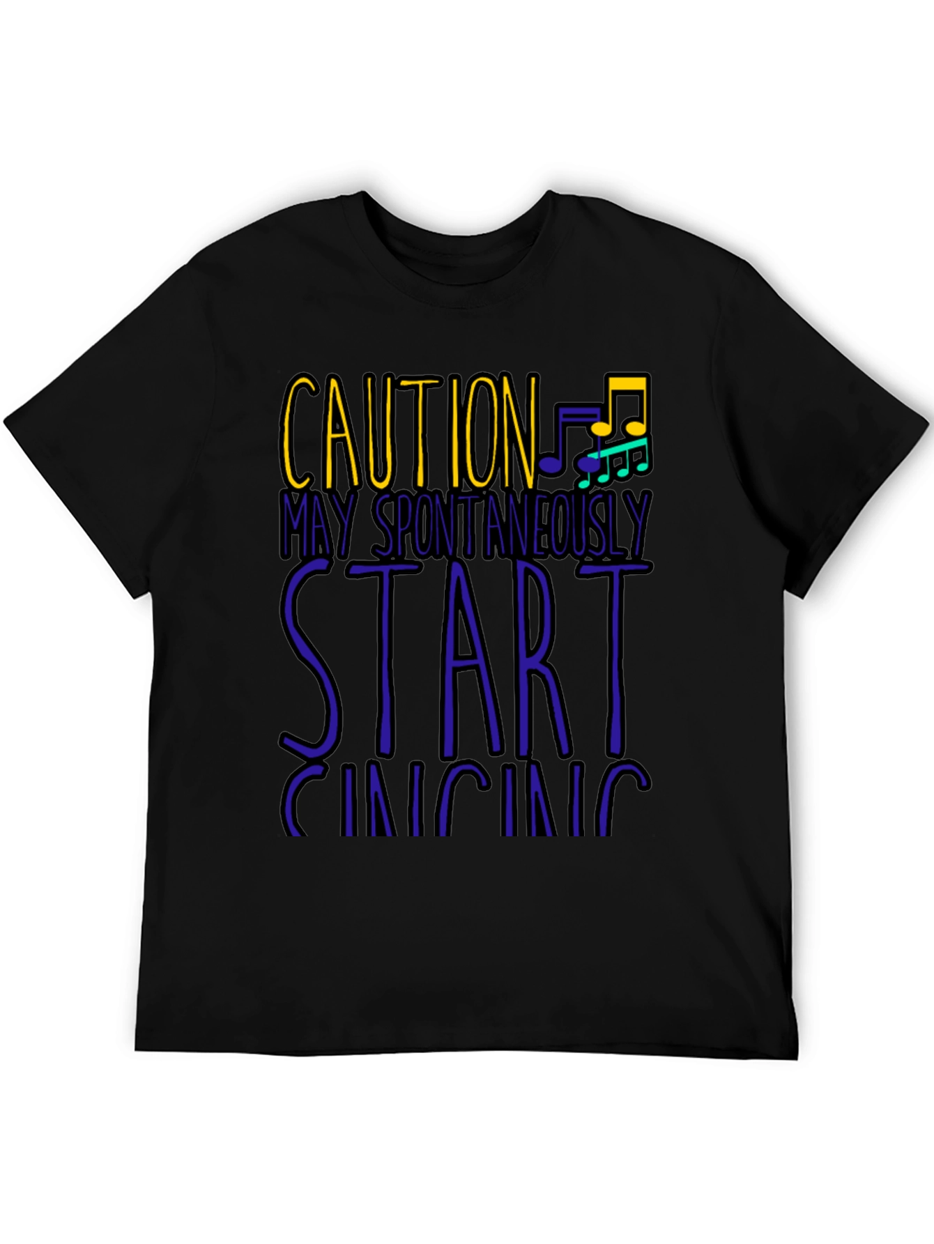 Caution May Spontaneously Start Singing Mens T-Shirt