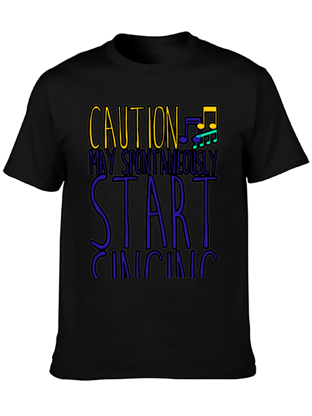 Caution May Spontaneously Start Singing Mens T-Shirt