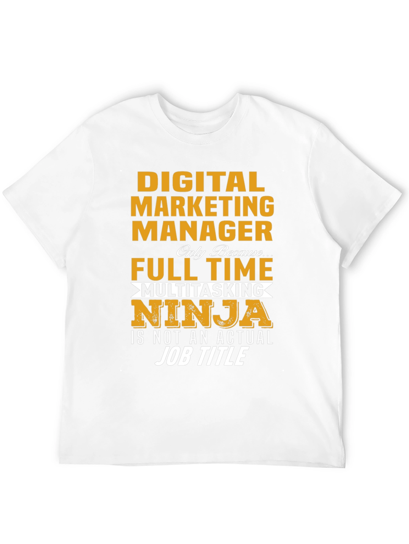 Digital Marketing Manager Funny T-Shirt