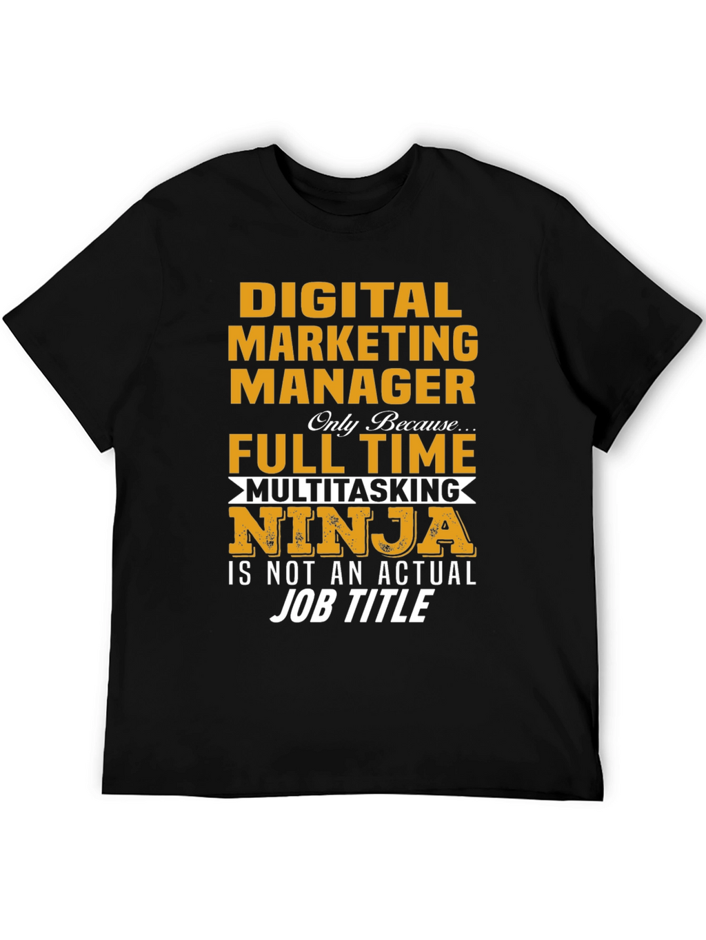 Digital Marketing Manager Funny T-Shirt