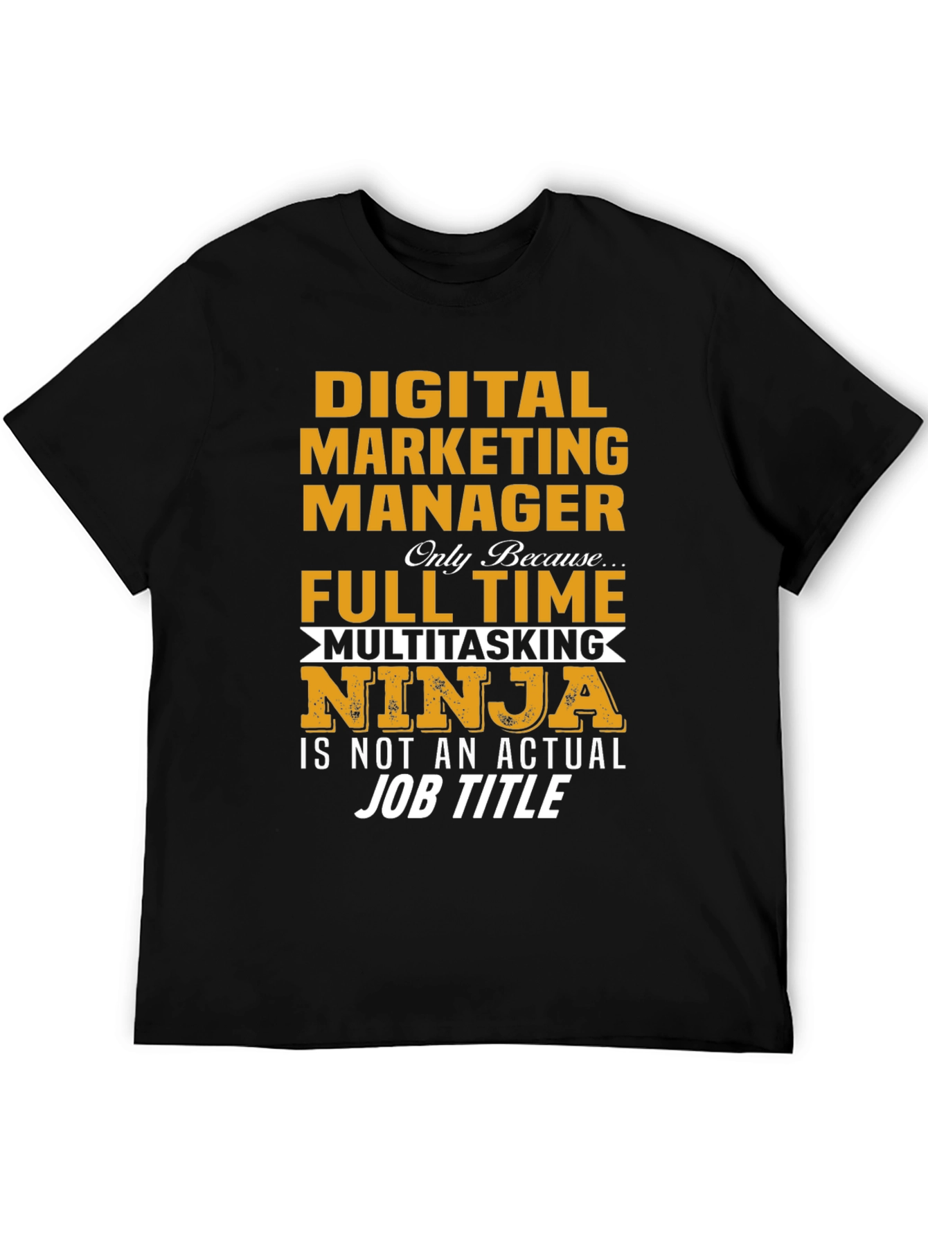 Digital Marketing Manager Funny T-Shirt